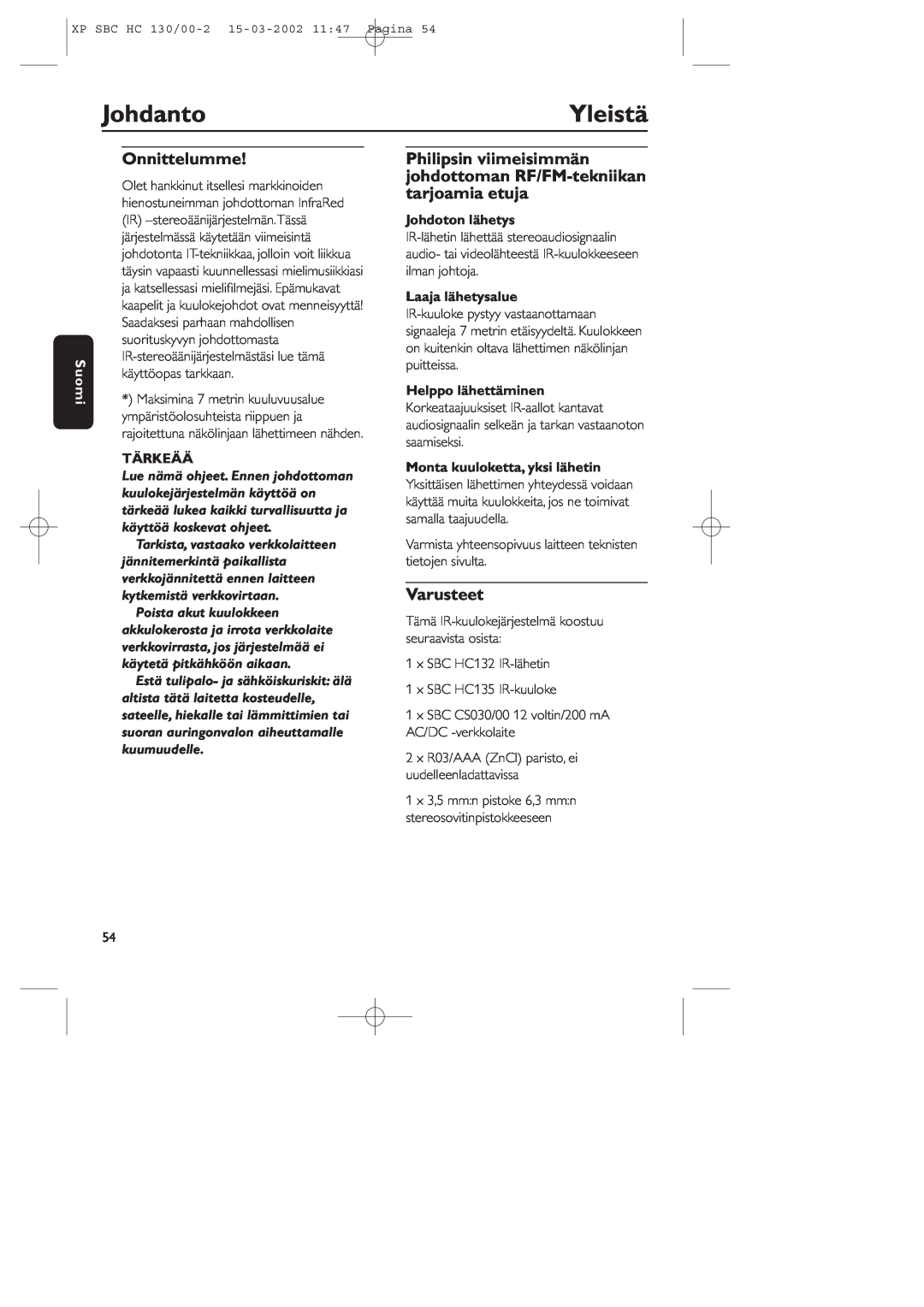 Philips SBC HC130 manual Johdanto, Yleistä, Onnittelumme, Varusteet, Suomi, Tärkeää, Johdoton lähetys, Laaja lähetysalue 
