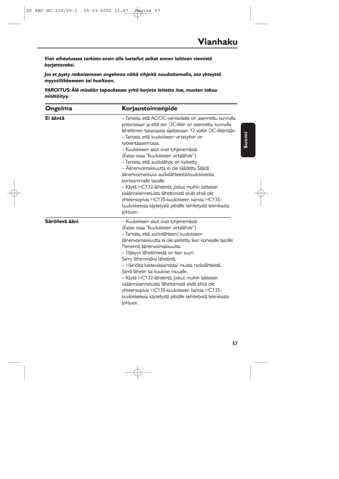Philips SBC HC130 manual Vianhaku, Ongelma, Korjaustoimenpide, Ei ääntä, Säröilevä ääni, Suomi 