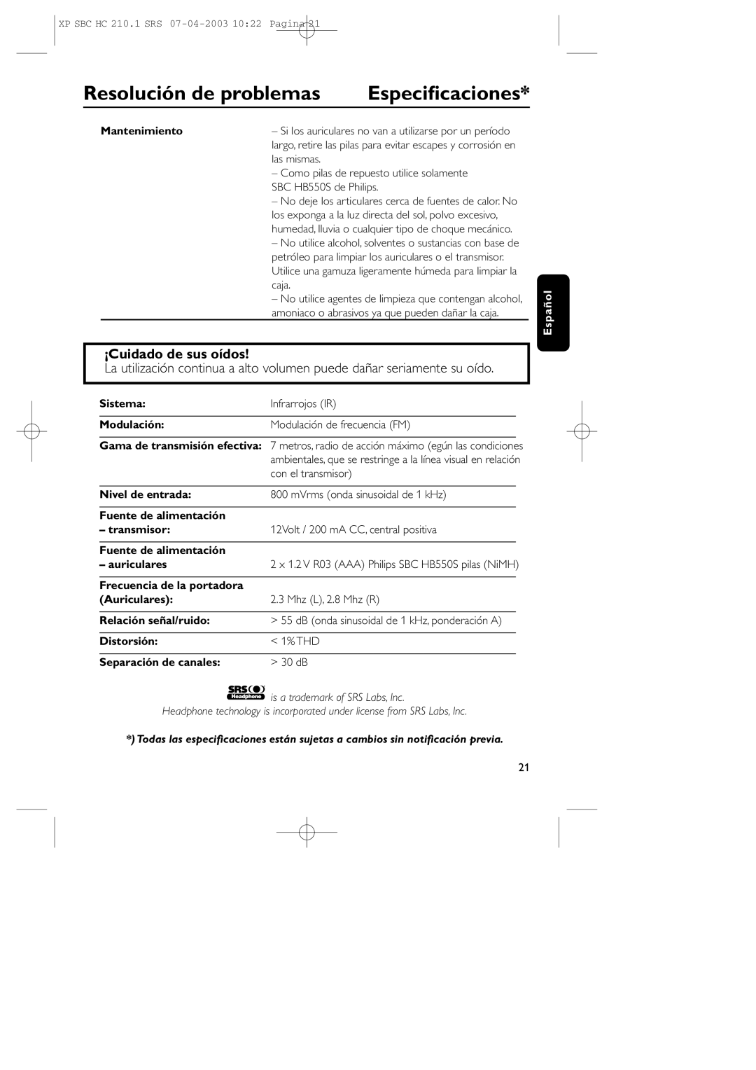 Philips SBC HC210 Especiﬁcaciones, ¡Cuidado de sus oídos, Mantenimiento, Caja, Distorsión THD Separación de canales 30 dB 