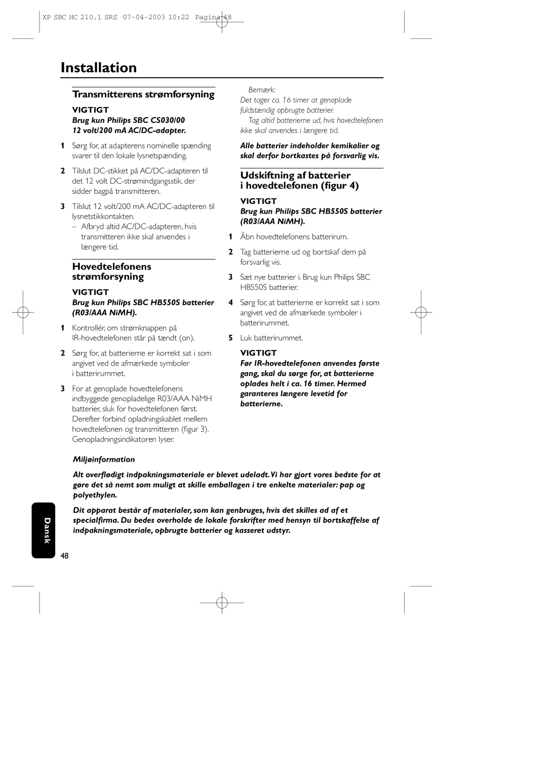 Philips SBC HC210 manual Transmitterens strømforsyning, Udskiftning af batterier Hovedtelefonen ﬁgur 