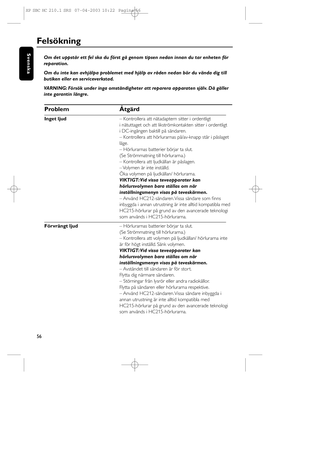 Philips SBC HC210 manual Felsökning, Problem Åtgärd, VIKTIGTVid vissa teveapparater kan, Hörlursvolymen bara ställas om när 