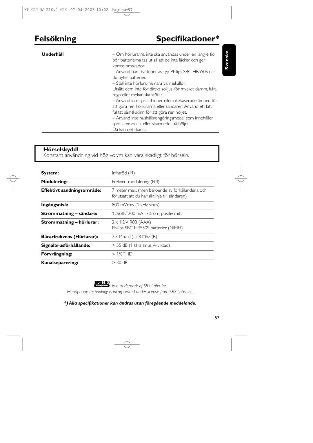 Philips SBC HC210 manual Hörselskydd, Alla speciﬁkationer kan ändras utan föregående meddelande 