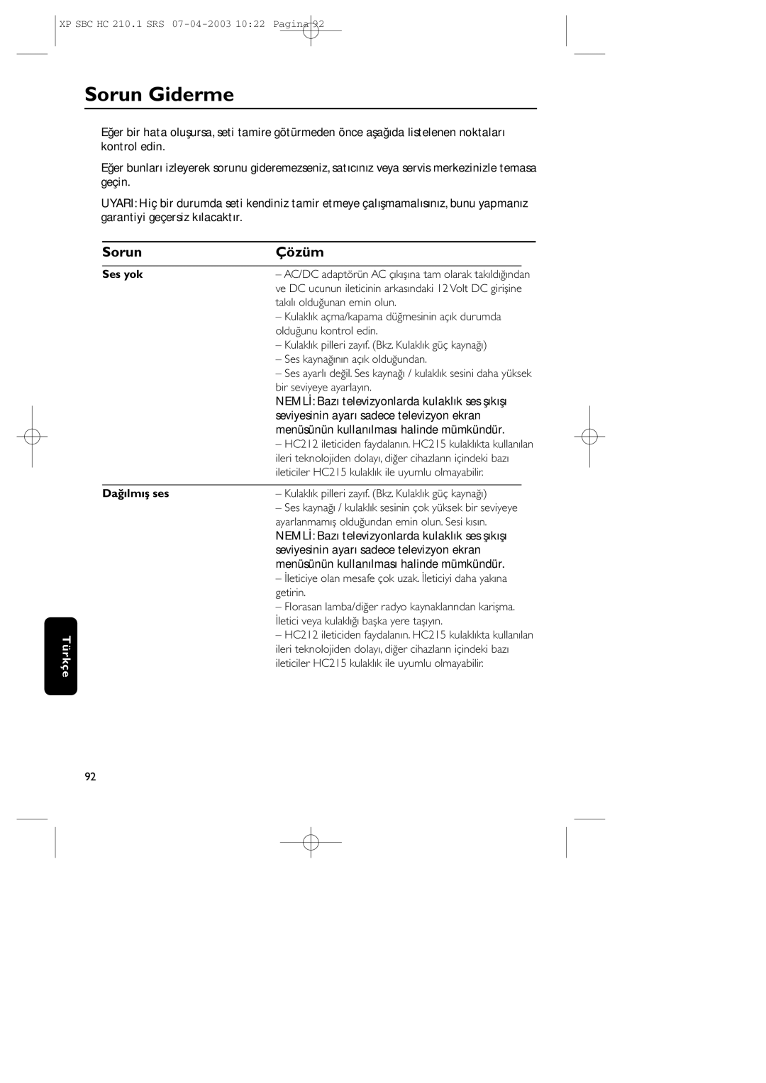 Philips SBC HC210 manual Sorun Giderme, Sorun Çözüm, Nemlİ Bazı televizyonlarda kulaklık ses şıkışı 