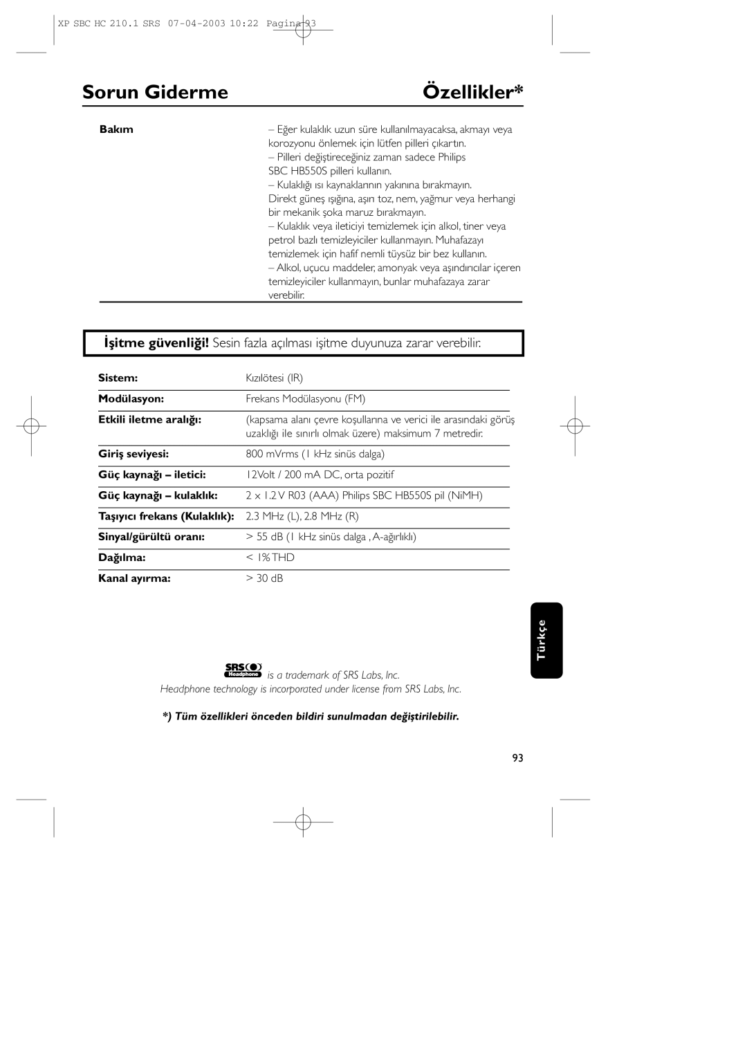 Philips SBC HC210 manual Sorun Giderme Özellikler, Bakım, Tüm özellikleri önceden bildiri sunulmadan değiştirilebilir 