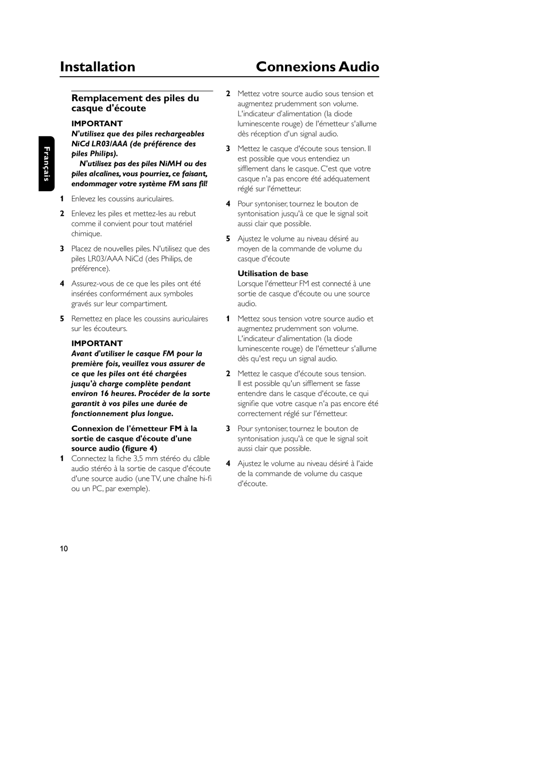 Philips SBC CS030/00, SBC HC8355, HC8349 Connexions Audio, Remplacement des piles du casque découte, Utilisation de base 