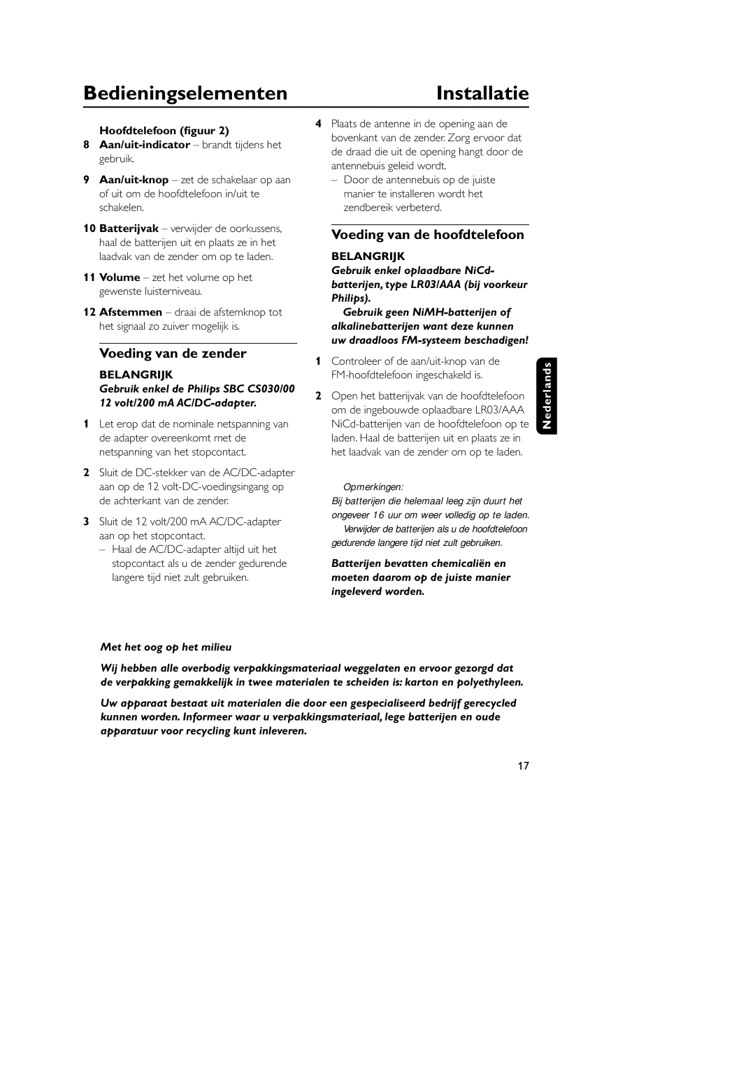 Philips HC8349, SBC HC8355 manual BedieningselementenInstallatie, Voeding van de hoofdtelefoon, Voeding van de zender 