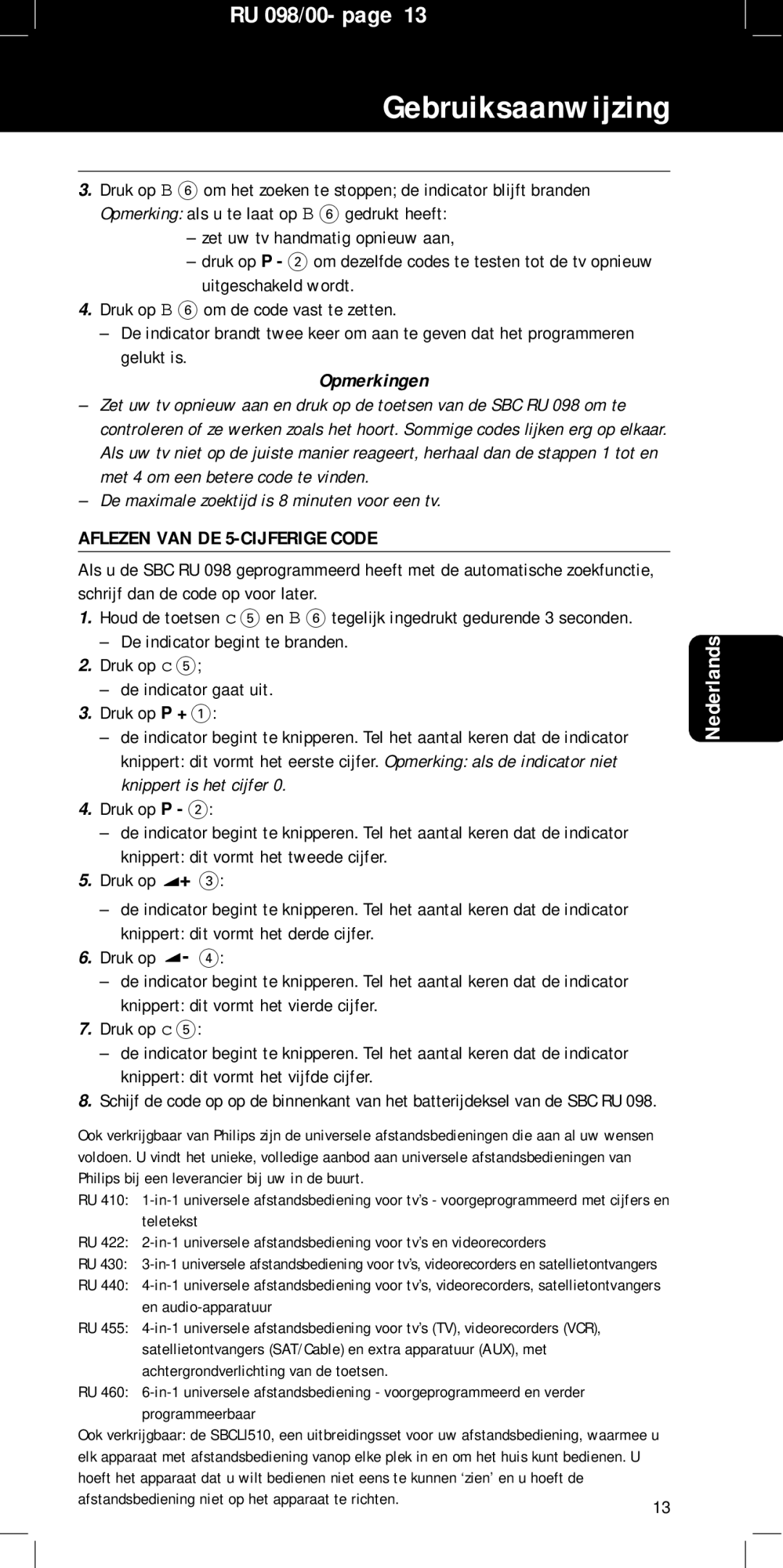 Philips SBC RU 098 manual Gebruiksaanwijzing, Opmerkingen, De maximale zoektijd is 8 minuten voor een tv 