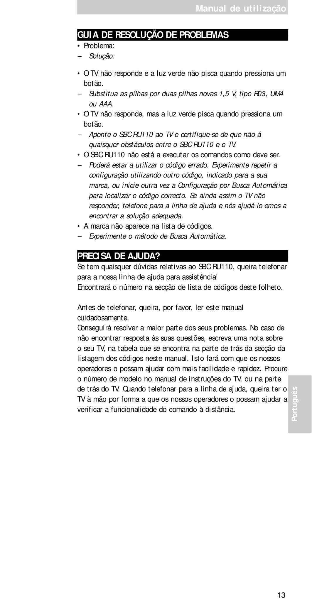 Philips sbc ru 110 manual Guia DE Resolução DE Problemas, Precisa DE AJUDA?, Marca não aparece na lista de códigos 