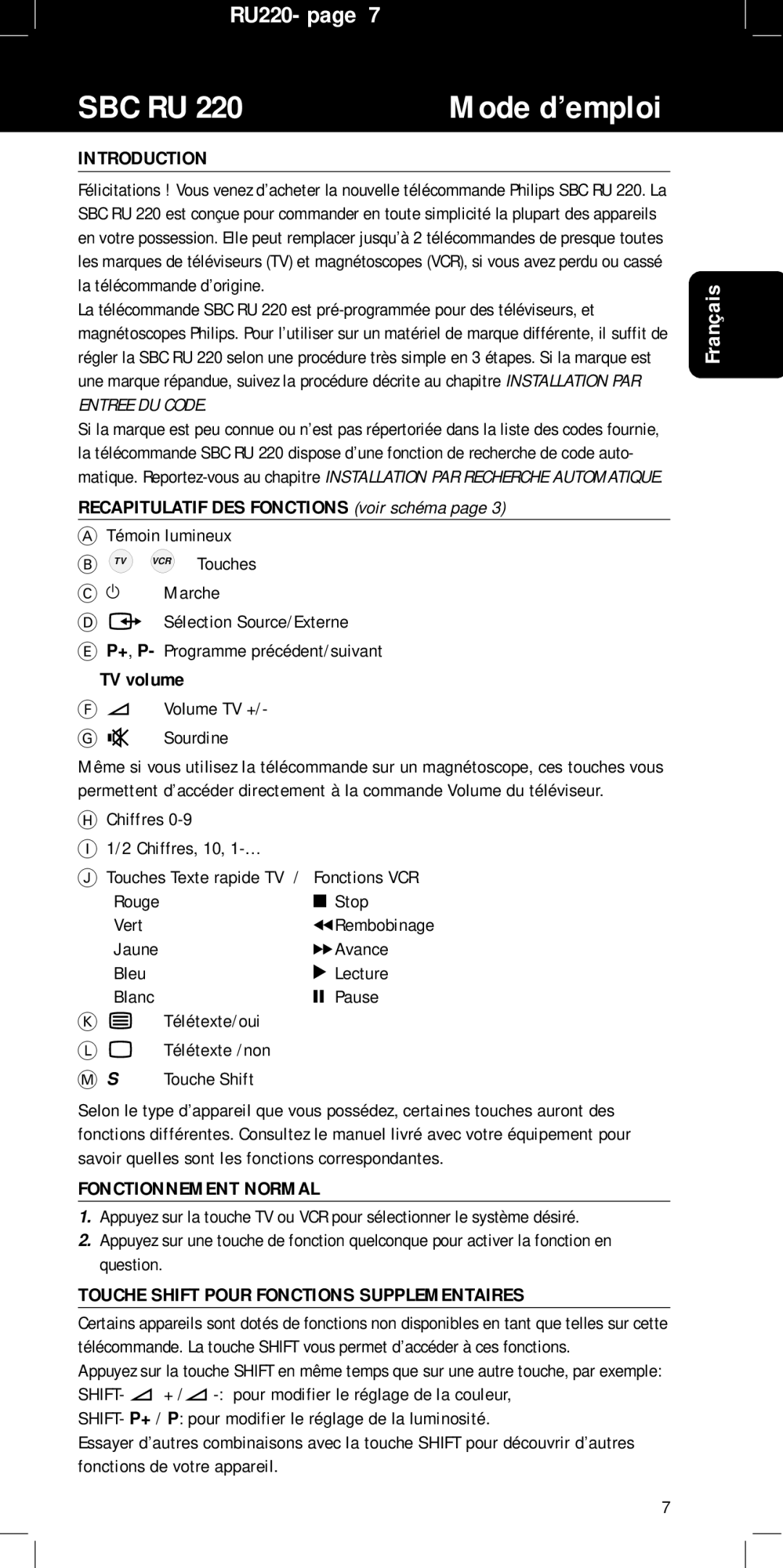 Philips SBC RU 220/00 manual VCR Touches, Marche, Fonctionnement Normal, Touche Shift Pour Fonctions Supplementaires 