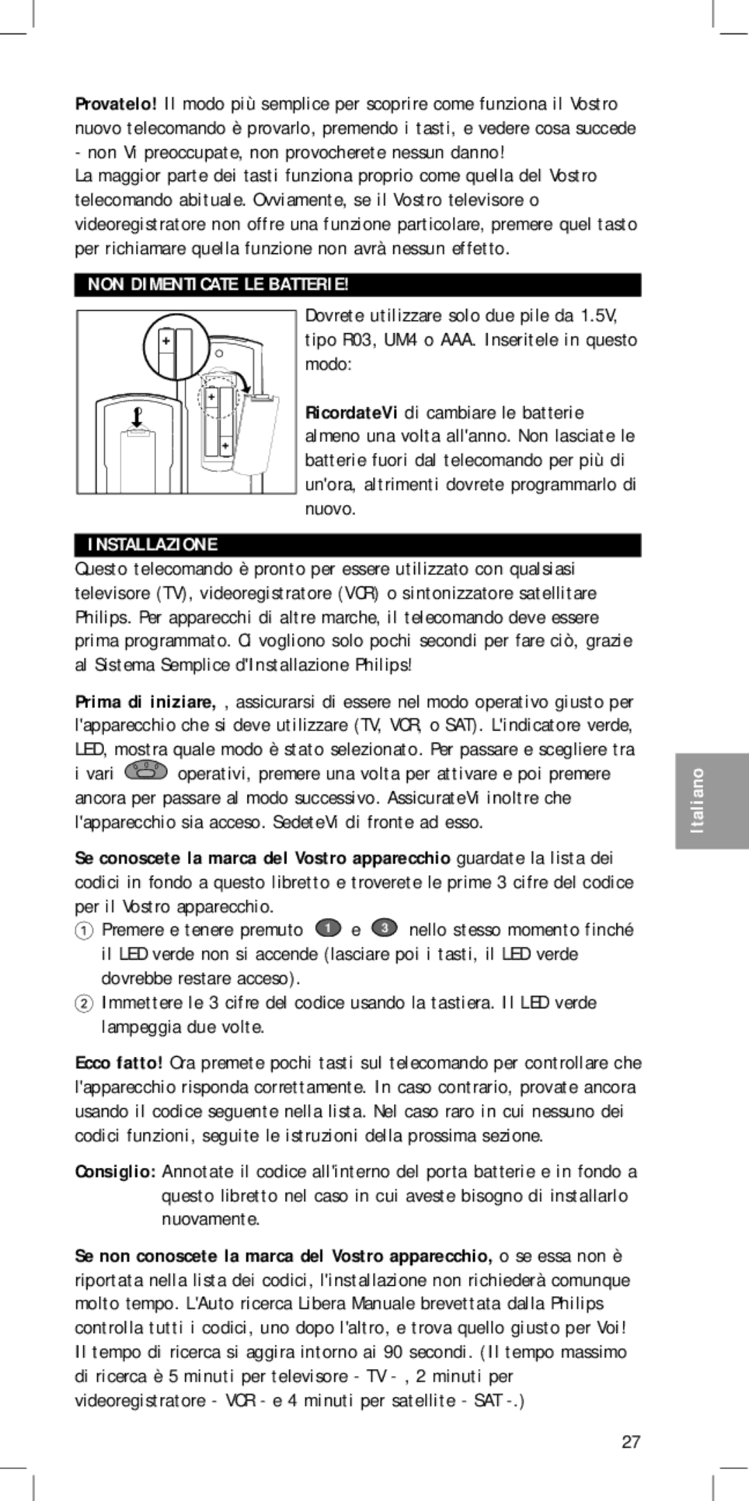 Philips SBC RU 430 manual NON Dimenticate LE Batterie Installazione 