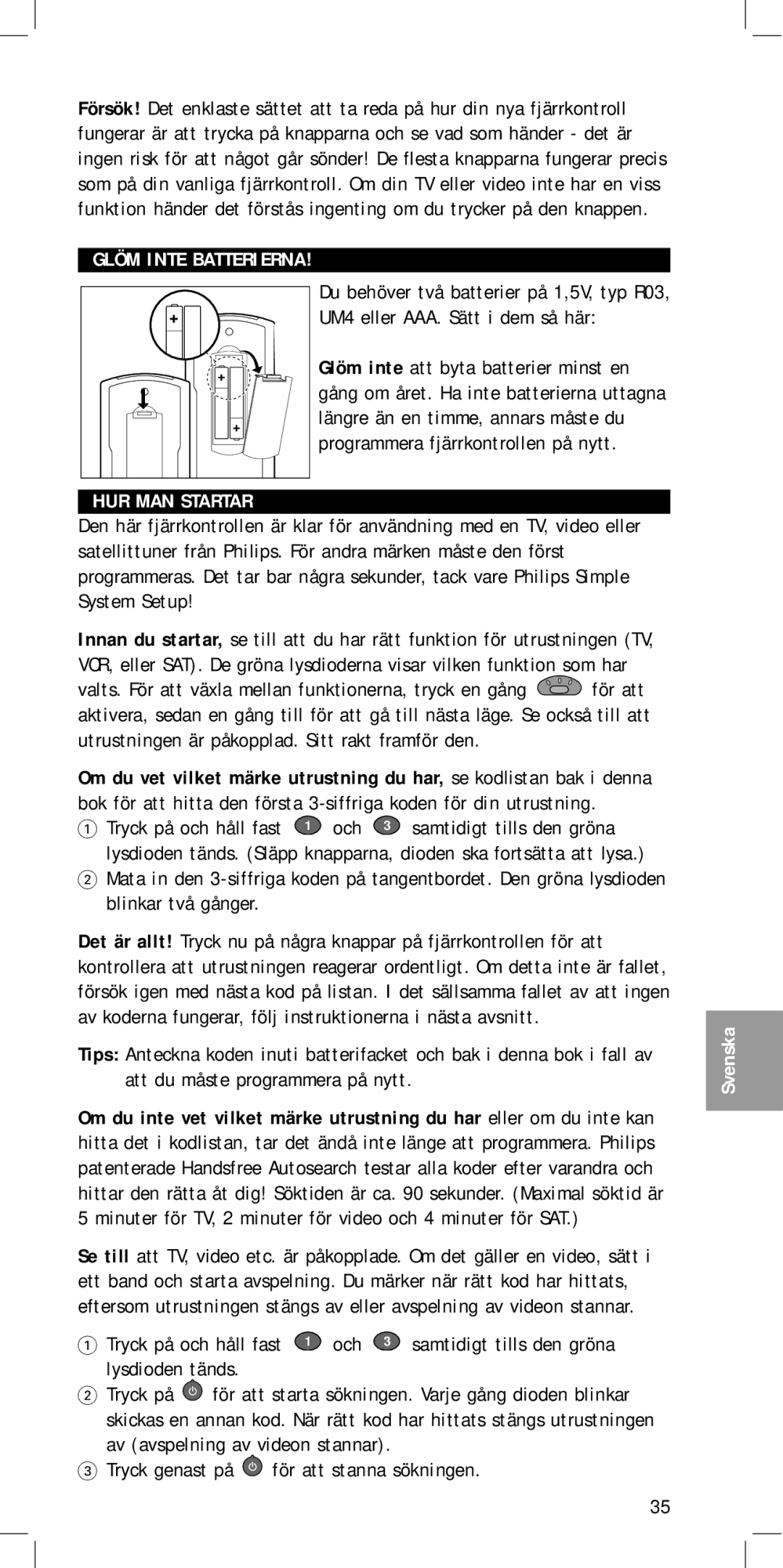 Philips SBC RU 430 manual Glöm Inte Batterierna, HUR MAN Startar 