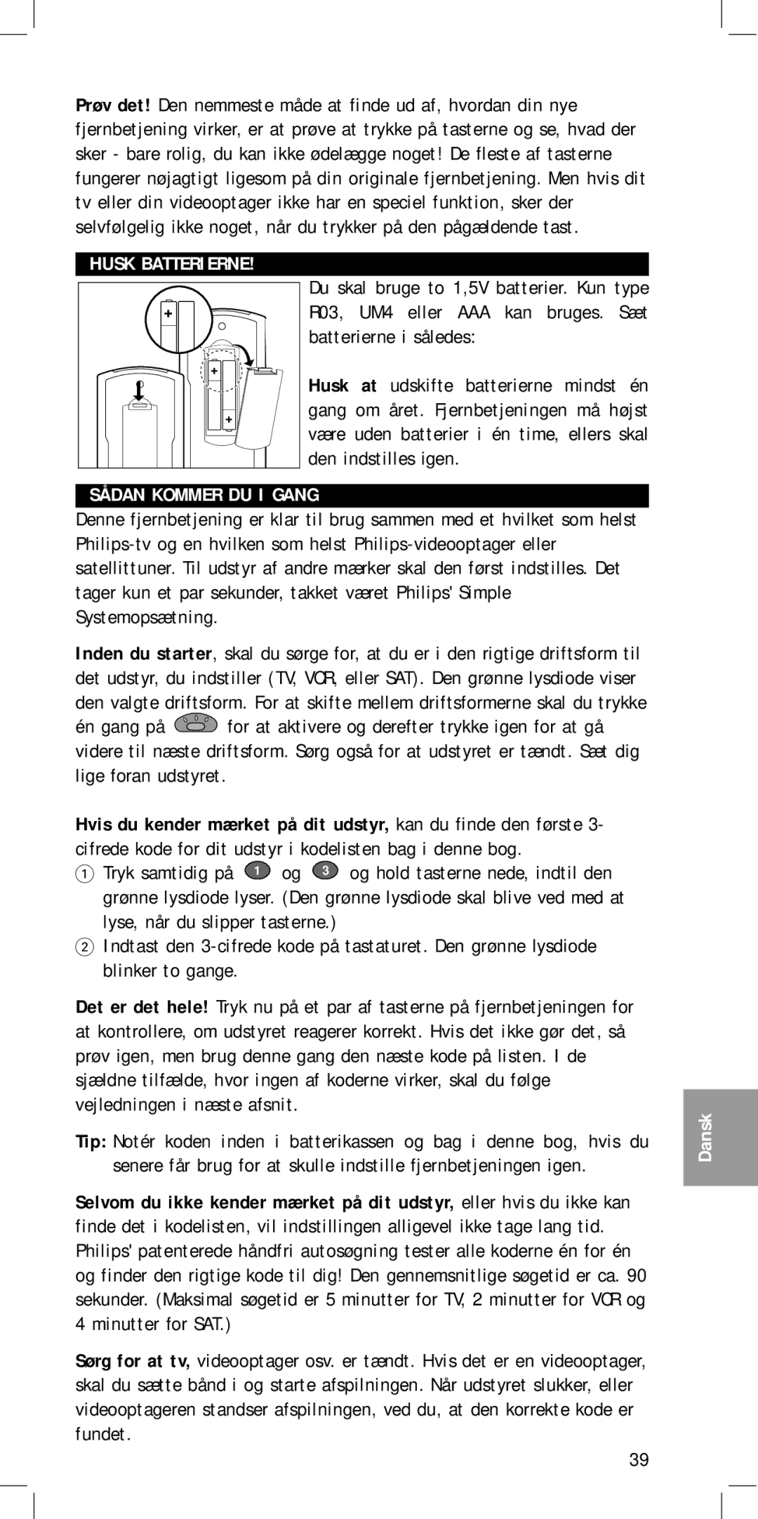 Philips SBC RU 430 manual Husk Batterierne, Sådan Kommer DU I Gang 