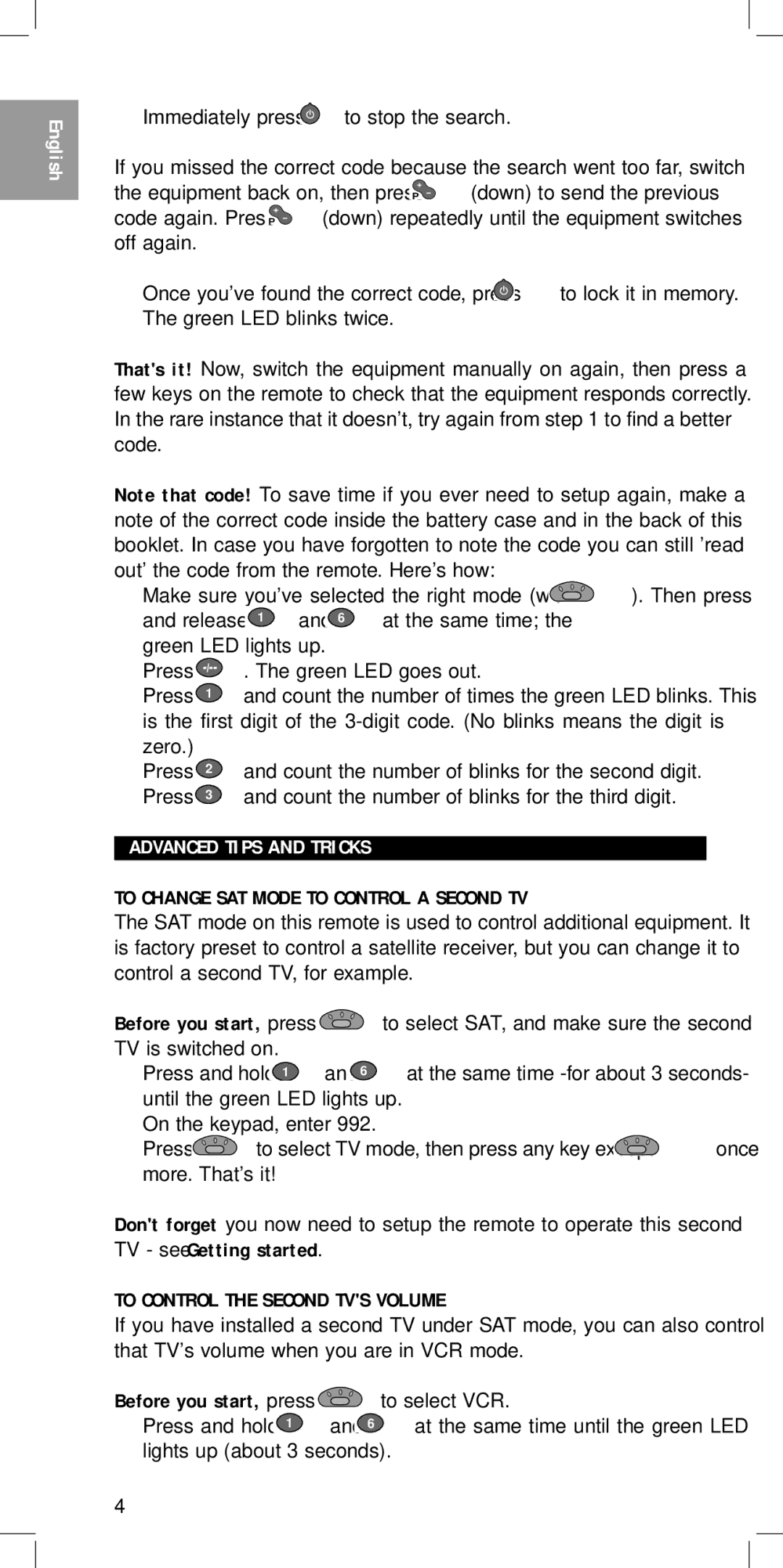 Philips SBC RU 430 manual Press, Advanced Tips and Tricks, To Change SAT Mode to Control a Second TV 