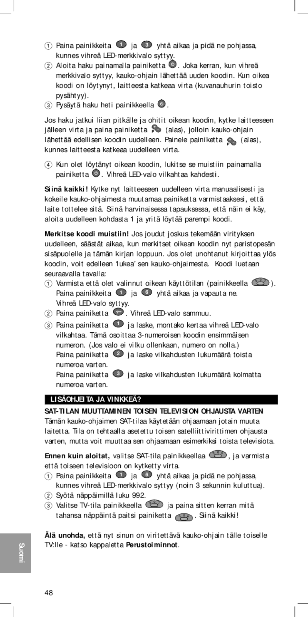 Philips SBC RU 430 manual Numeron. Jos valo ei vilku ollenkaan, numero on nolla, Paina painiketta, Lisäohjeita JA VINKKEÄ? 