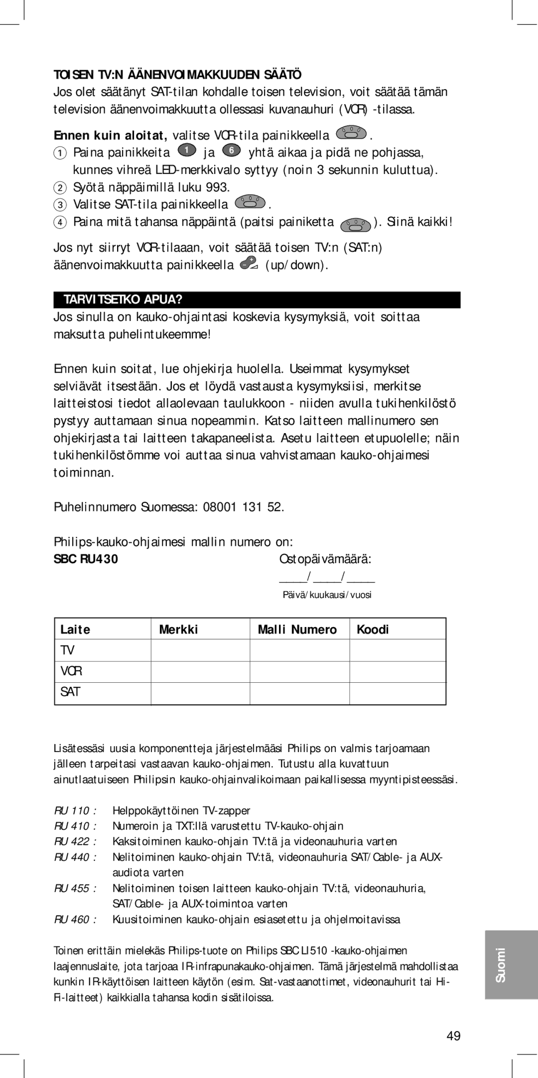 Philips SBC RU 430 manual Toisen TVN Äänenvoimakkuuden Säätö, Tarvitsetko APUA?, Laite Merkki, Koodi 