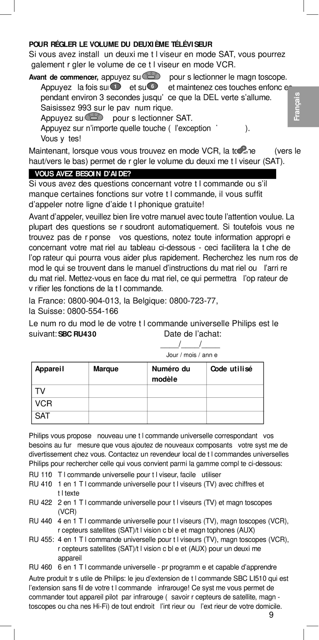 Philips SBC RU 430 manual Pour Régler LE Volume DU Deuxième Téléviseur, Vous Avez Besoin DAIDE?, Appareil Marque Numéro du 