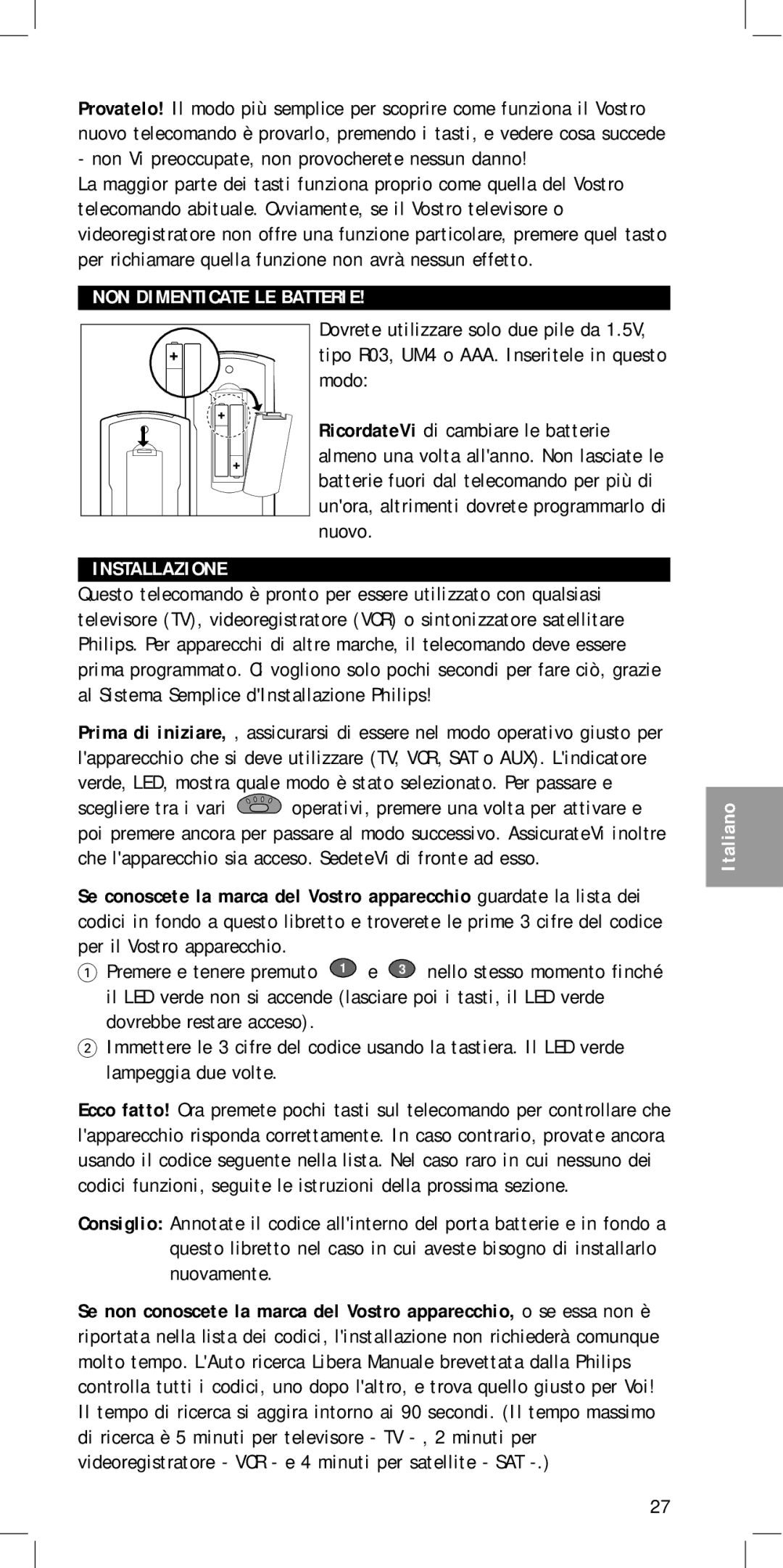 Philips SBC RU 455 manual NON Dimenticate LE Batterie Installazione 