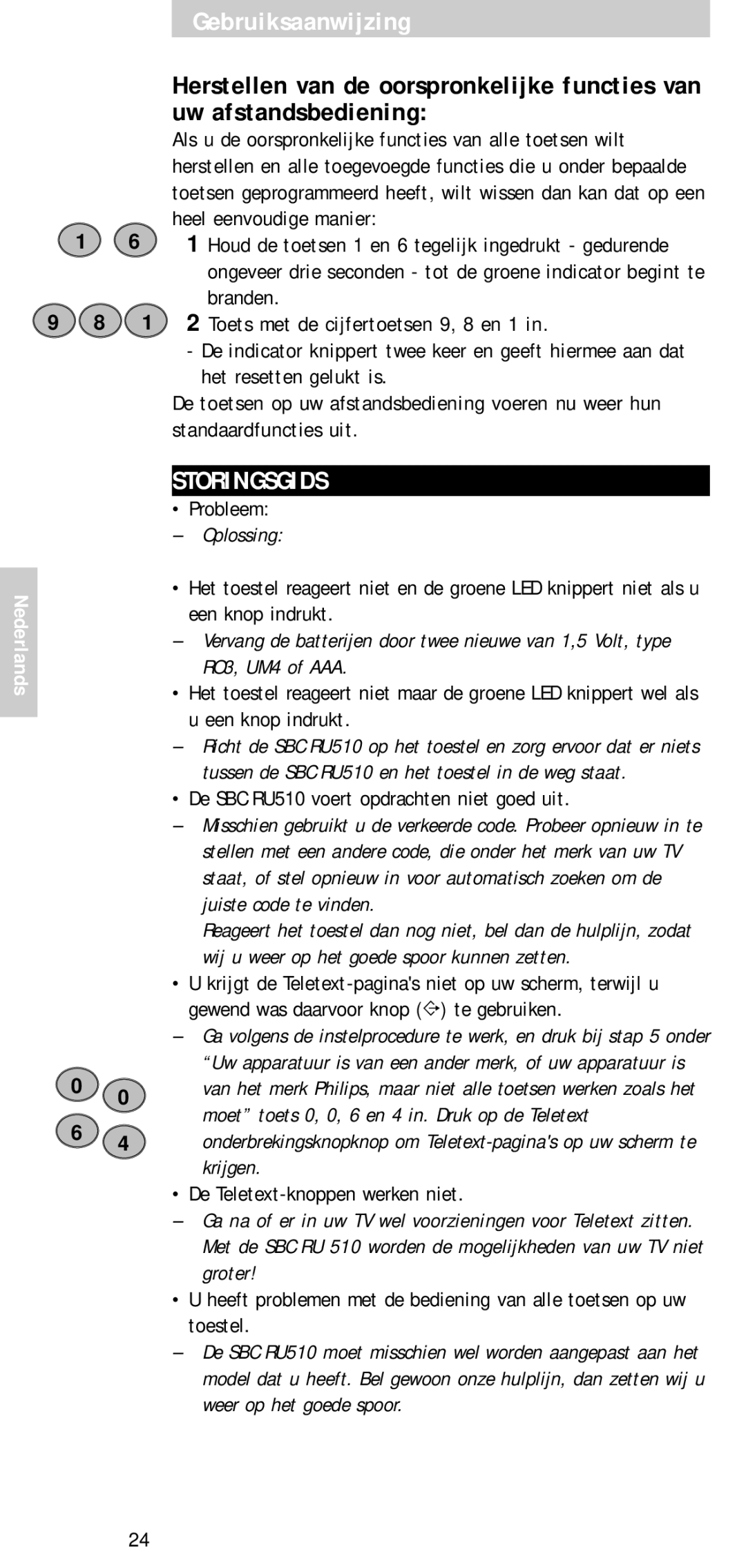 Philips SBC RU 510 manual Storingsgids, Oplossing, Moet toets 0, 0, 6 en 4 in. Druk op de Teletext, Krijgen 