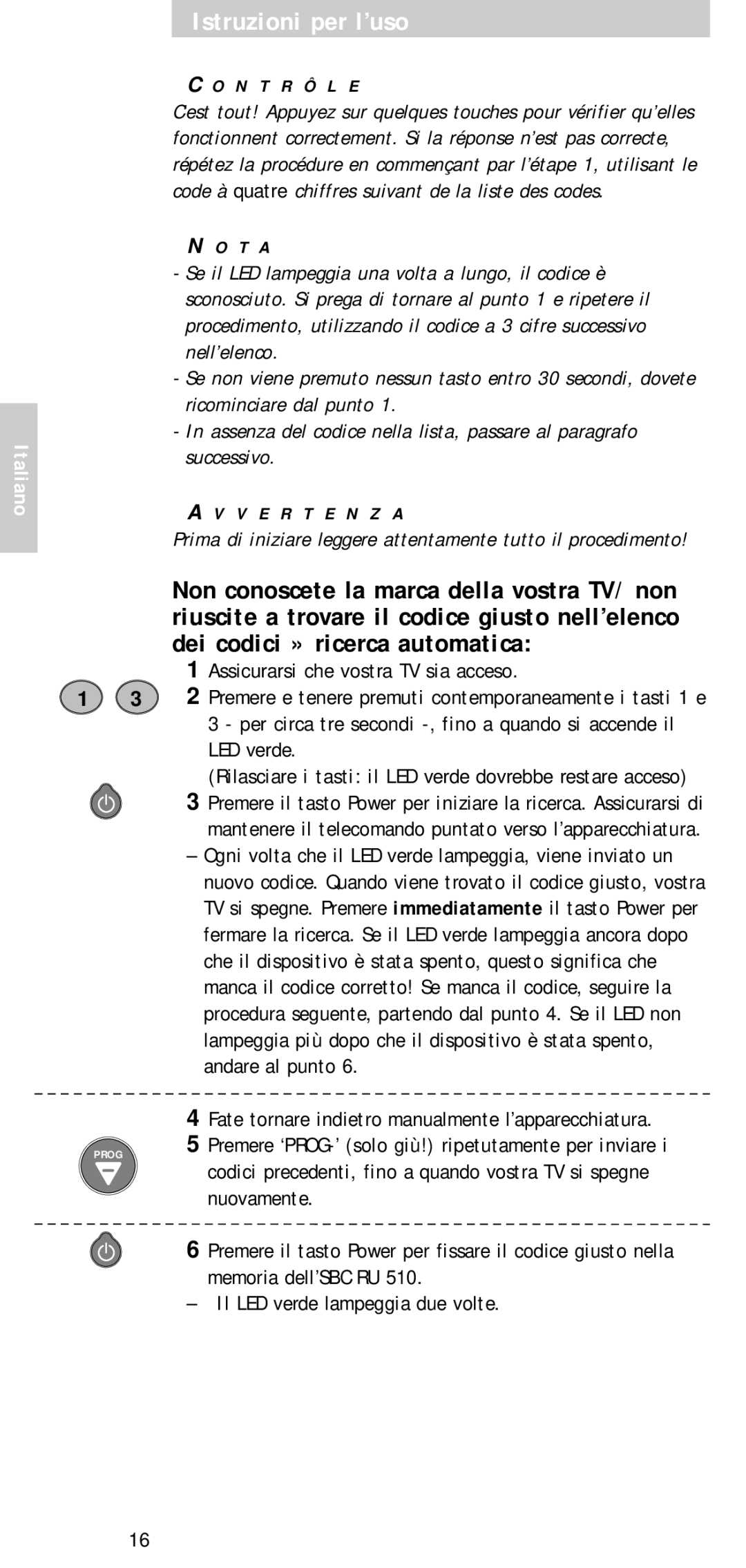 Philips SBC RU 510 manual Nuovamente, N T R Ô L E 