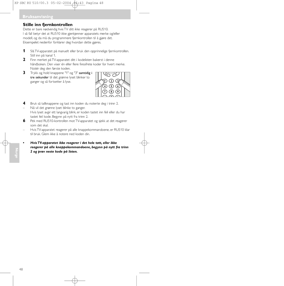 Philips SBC RU 510/00U manual Stille inn fjernkontrollen, Dette er bare nødvendig hvis TV ditt ikke reagerer på RU510 