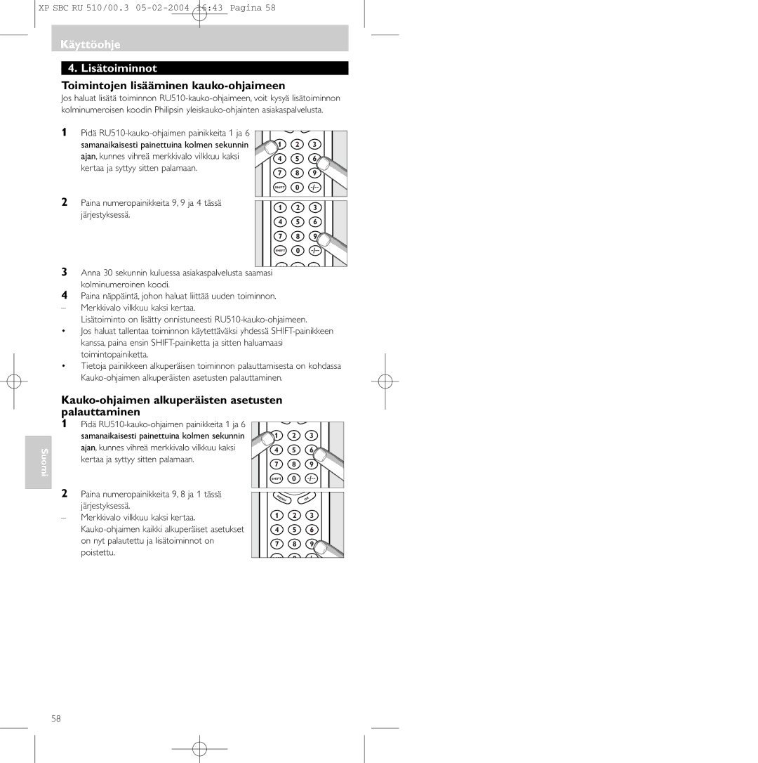 Philips SBC RU 510/00U Käyttöohje Lisätoiminnot, Toimintojen lisääminen kauko-ohjaimeen, Kertaa ja syttyy sitten palamaan 