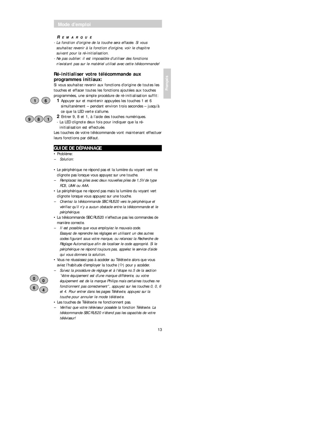 Philips SBC RU 520 manual Ré-initialiser votre télécommande aux programmes initiaux, Guide DE Dépannage, Problème 