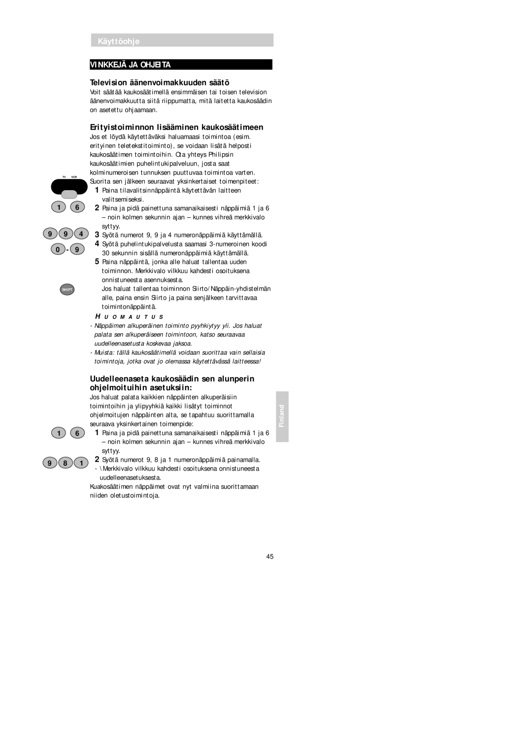 Philips SBC RU 520 Vinkkejä JA Ohjeita, Television äänenvoimakkuuden säätö, Erityistoiminnon lisääminen kaukosäätimeen 