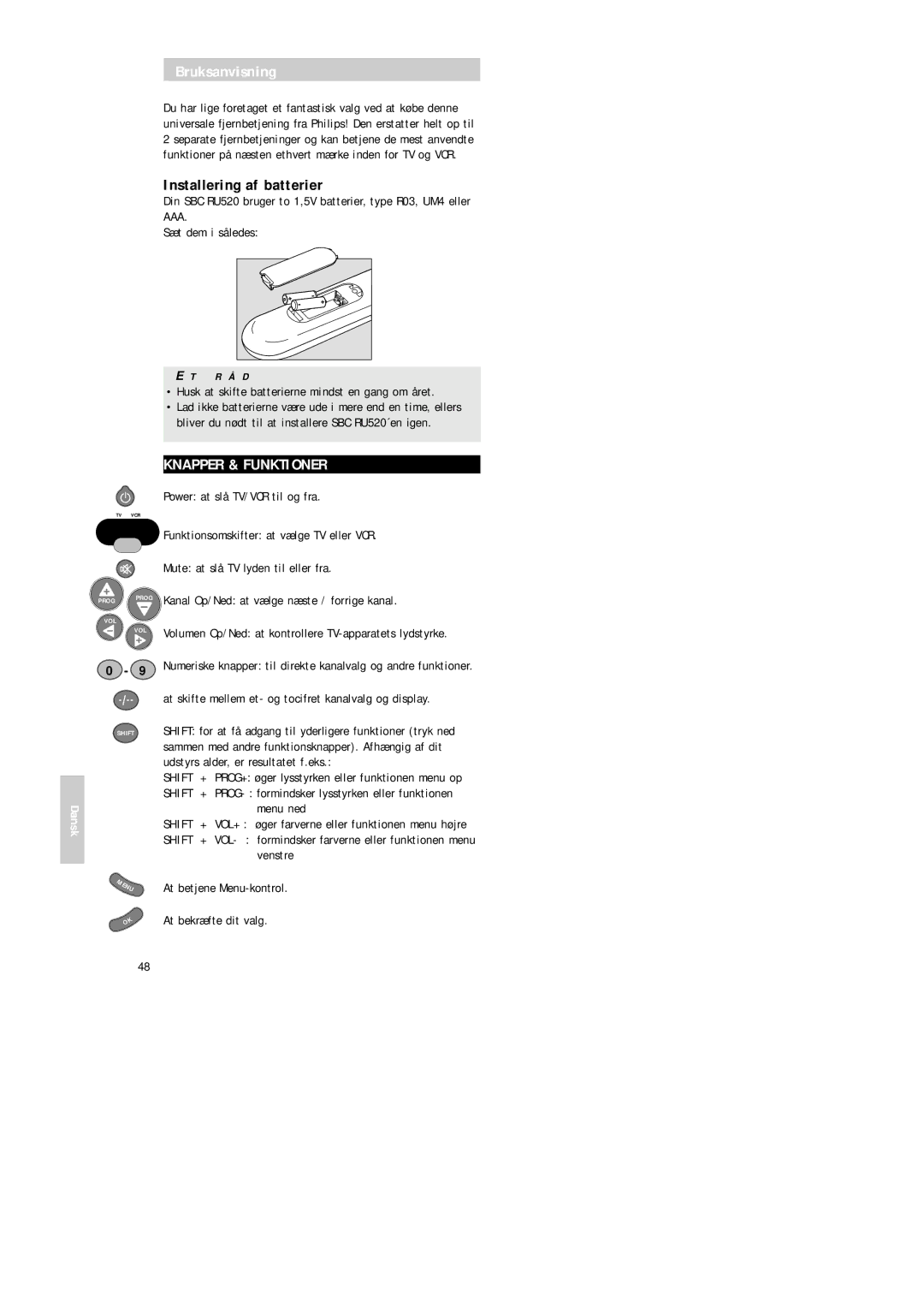 Philips SBC RU 520 manual Installering af batterier, Knapper & Funktioner, Power at slå TV/VCR til og fra 