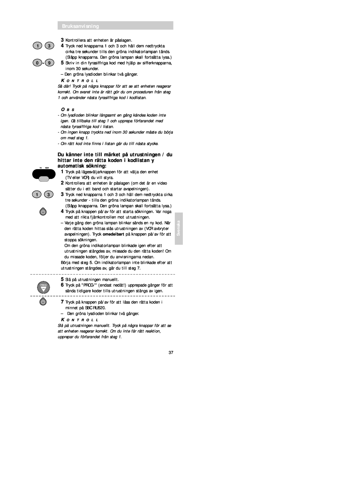 Philips SBC RU 520 manual Bruksanvisning, Om rätt kod inte finns i listan går du till nästa stycke 