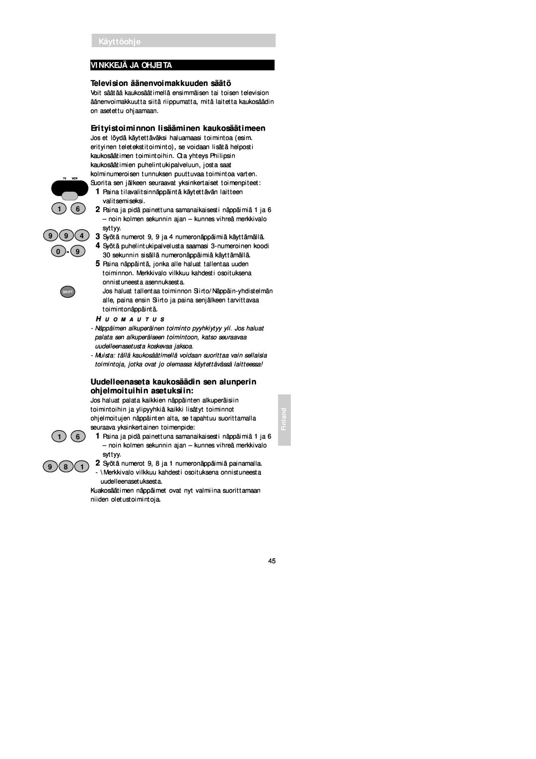 Philips SBC RU 520 manual Käyttöohje VINKKEJÄ JA OHJEITA, Television äänenvoimakkuuden säätö, Finland 
