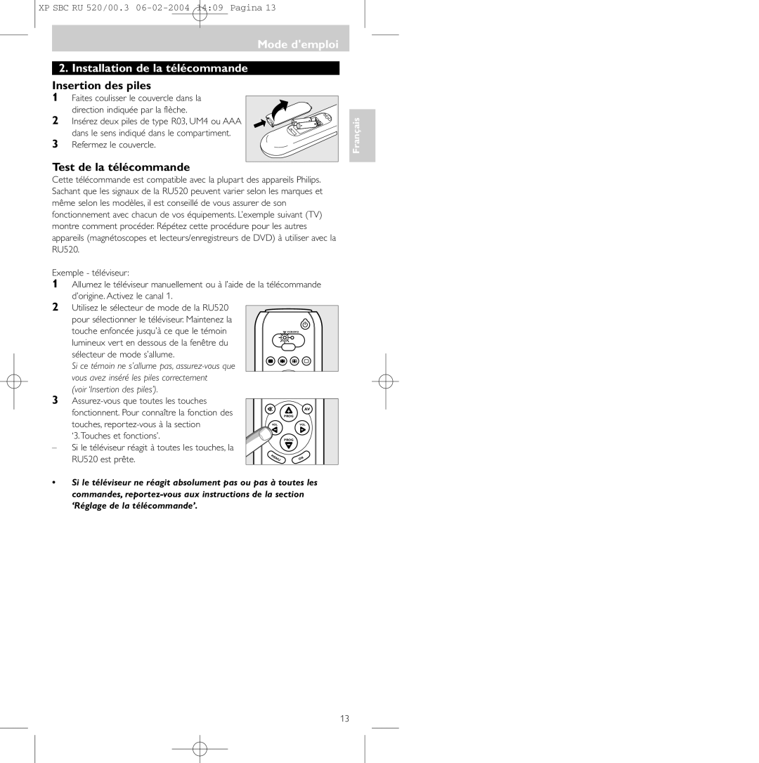 Philips SBC RU 520/00U manual Mode demploi Installation de la télécommande, Insertion des piles, Test de la télécommande 