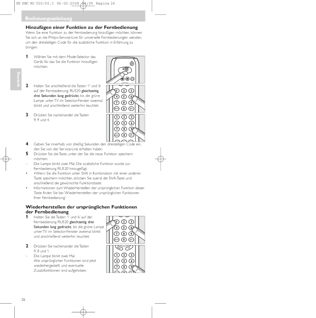 Philips SBC RU 520/00U manual Hinzufügen einer Funktion zu der Fernbedienung, Drücken Sie nacheinander die Tasten 9, 9 und 