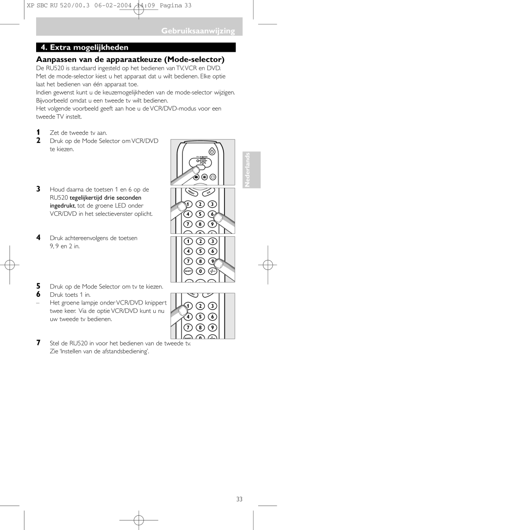 Philips SBC RU 520/00U manual Gebruiksaanwijzing Extra mogelijkheden, Aanpassen van de apparaatkeuze Mode-selector 