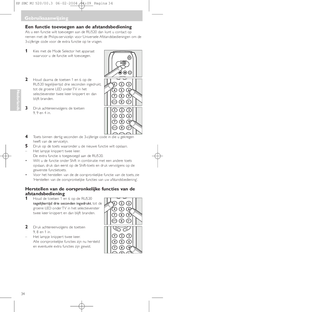 Philips SBC RU 520/00U manual Een functie toevoegen aan de afstandsbediening, Houd daarna de toetsen 1 en 6 op de 