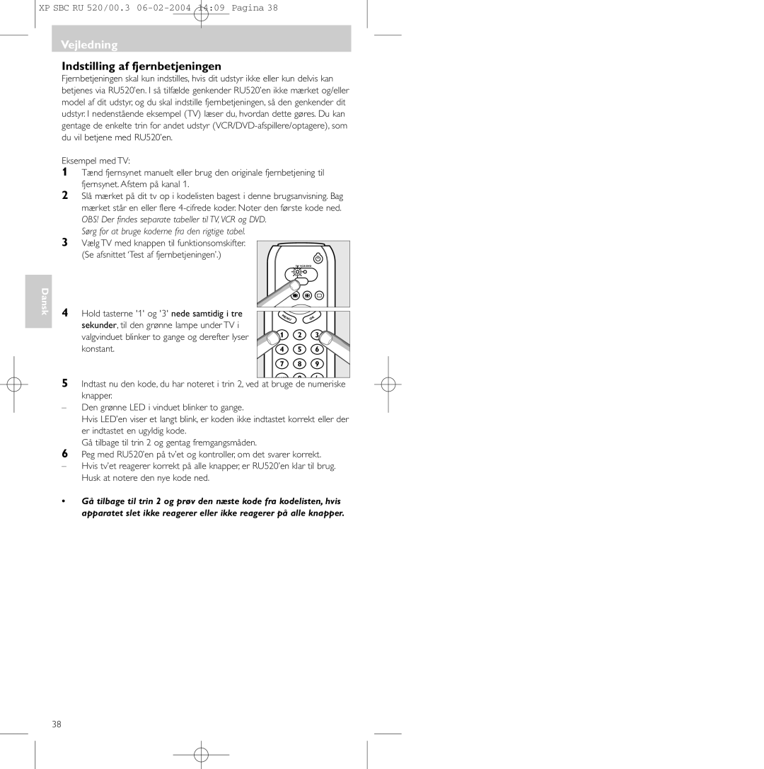 Philips SBC RU 520/00U manual Vejledning, Indstilling af fjernbetjeningen, Sørg for at bruge koderne fra den rigtige tabel 