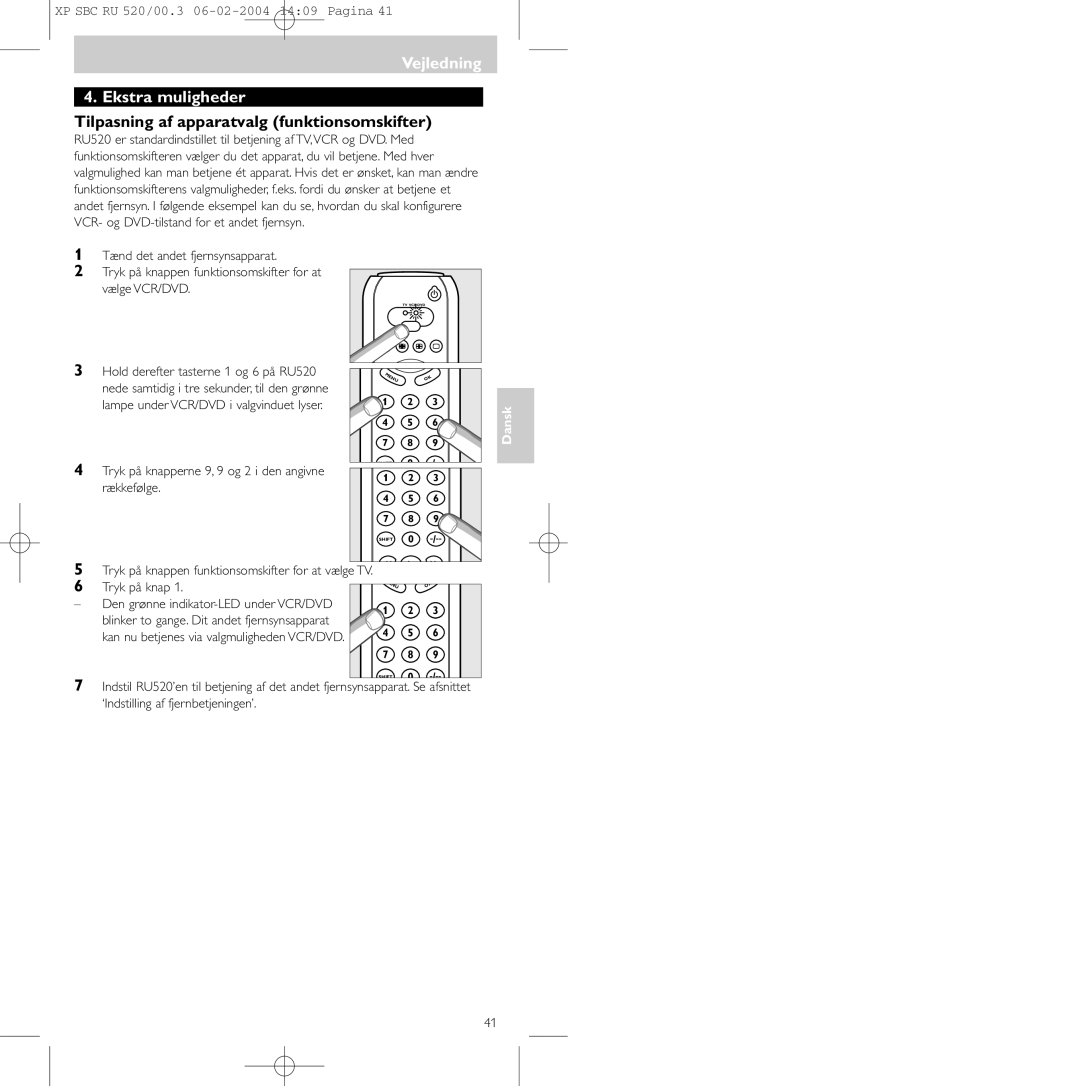 Philips SBC RU 520/00U manual Vejledning Ekstra muligheder, Tilpasning af apparatvalg funktionsomskifter, Rækkefølge 