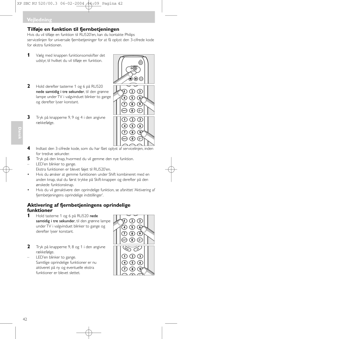 Philips SBC RU 520/00U Tilføje en funktion til fjernbetjeningen, Aktivering af fjernbetjeningens oprindelige funktioner 