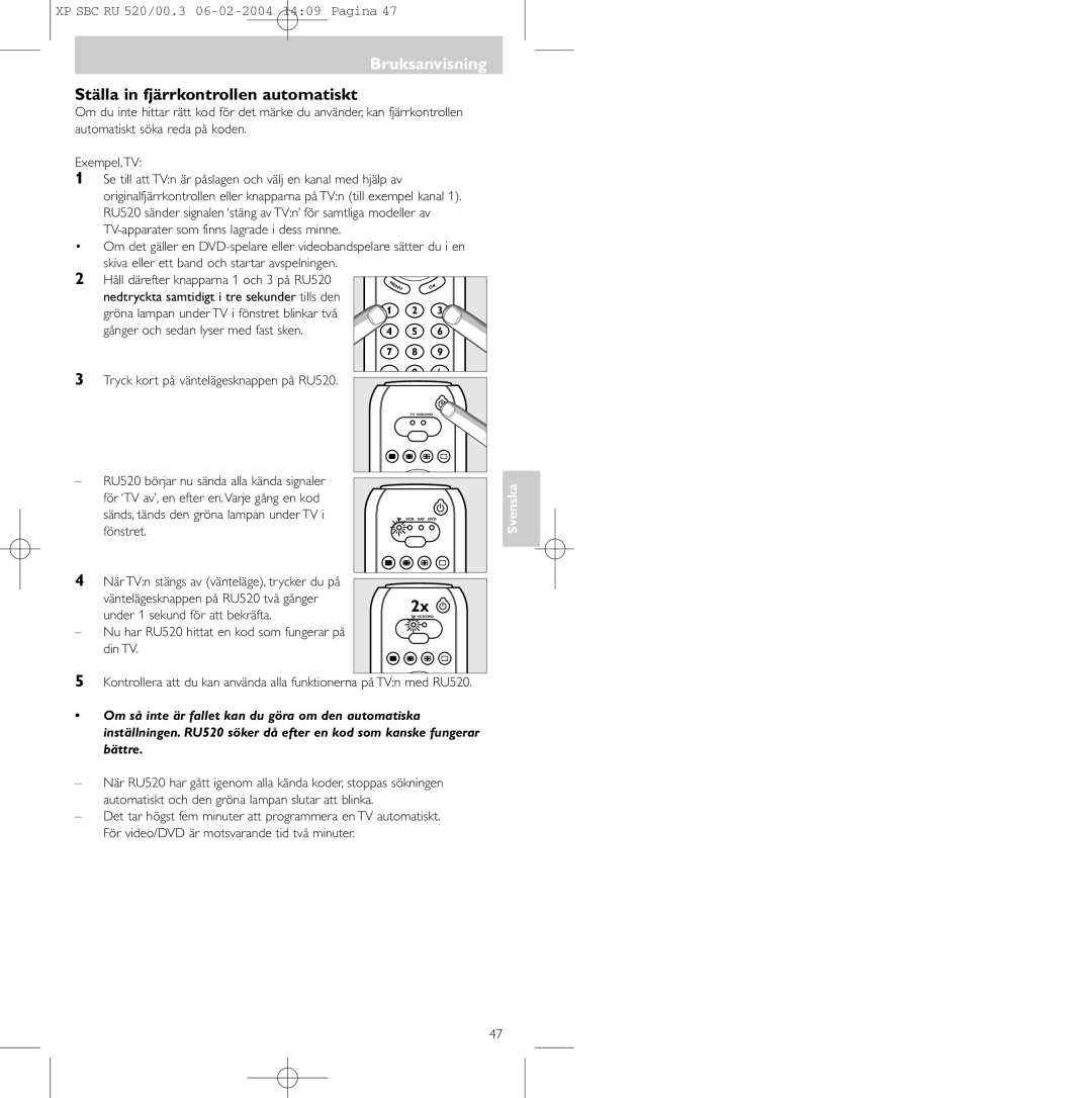 Philips SBC RU 520/00U manual Ställa in fjärrkontrollen automatiskt, Gånger och sedan lyser med fast sken 