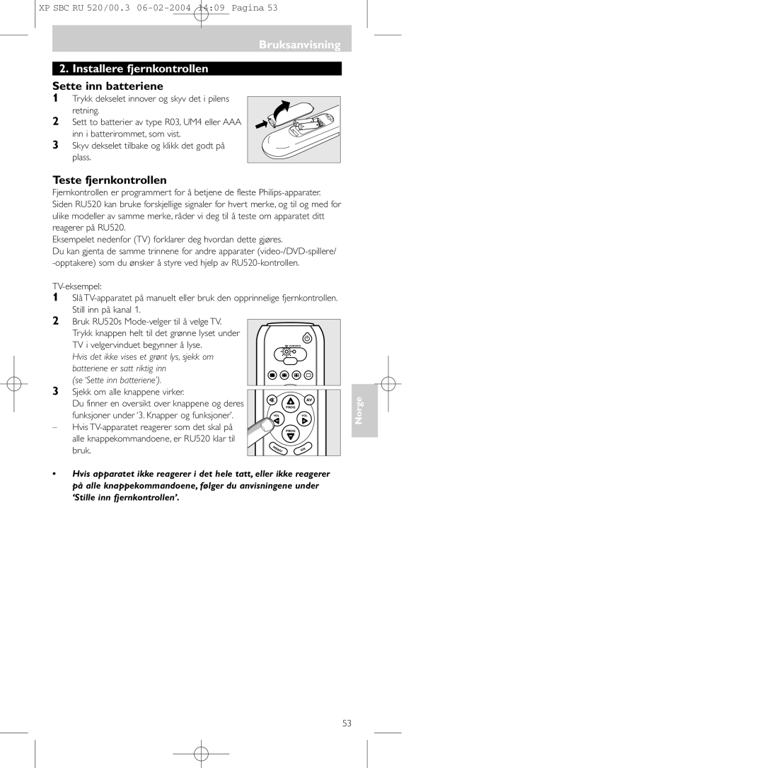 Philips SBC RU 520/00U manual Bruksanvisning Installere fjernkontrollen, Sette inn batteriene, Teste fjernkontrollen 