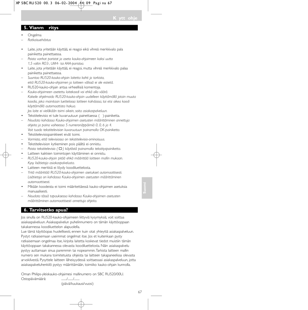 Philips SBC RU 520/00U manual Käyttöohje Vianmääritys, Tarvitsetko apua? 