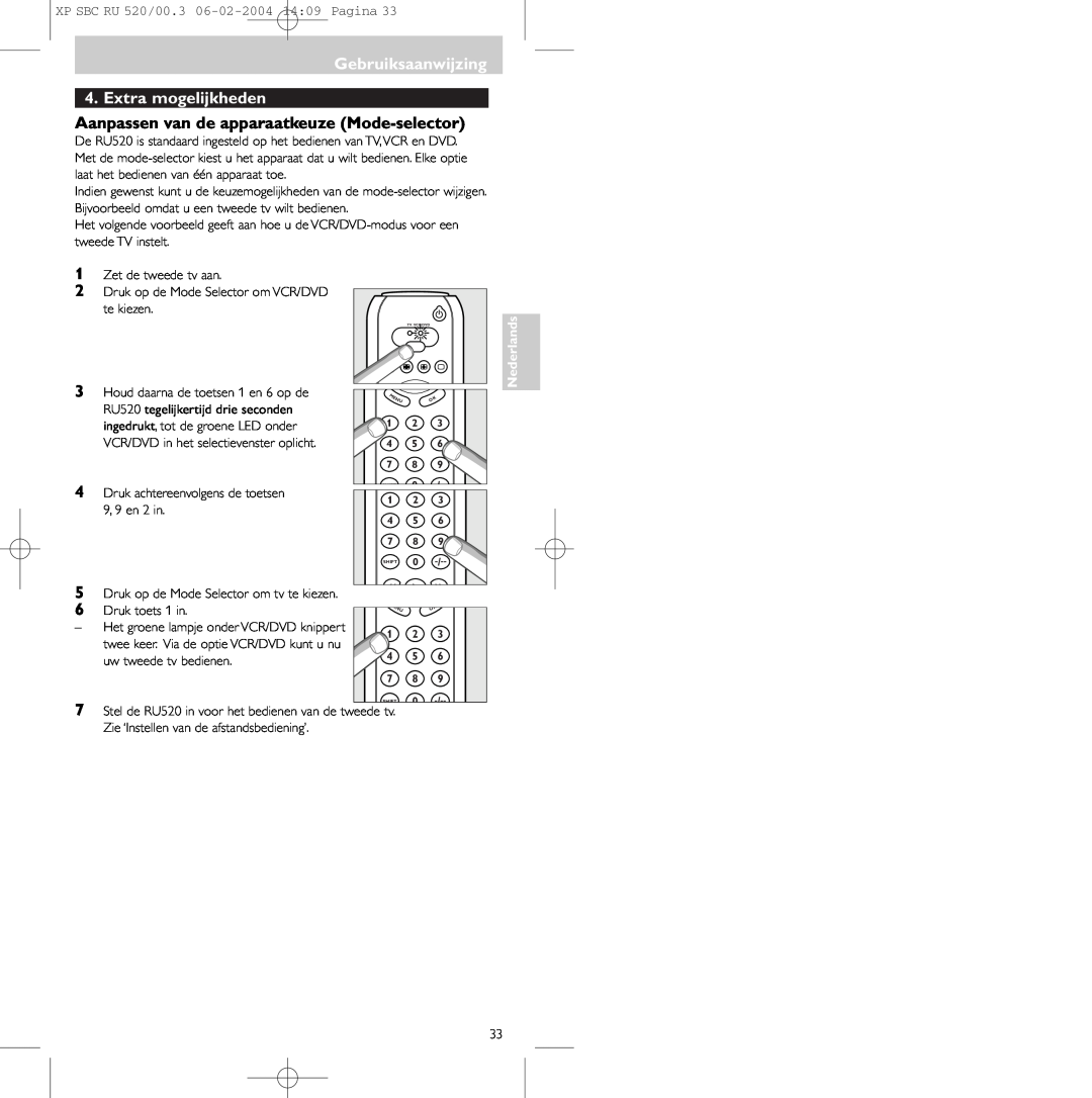 Philips SBC RU 520/00U manual Gebruiksaanwijzing 4. Extra mogelijkheden, Aanpassen van de apparaatkeuze Mode-selector 