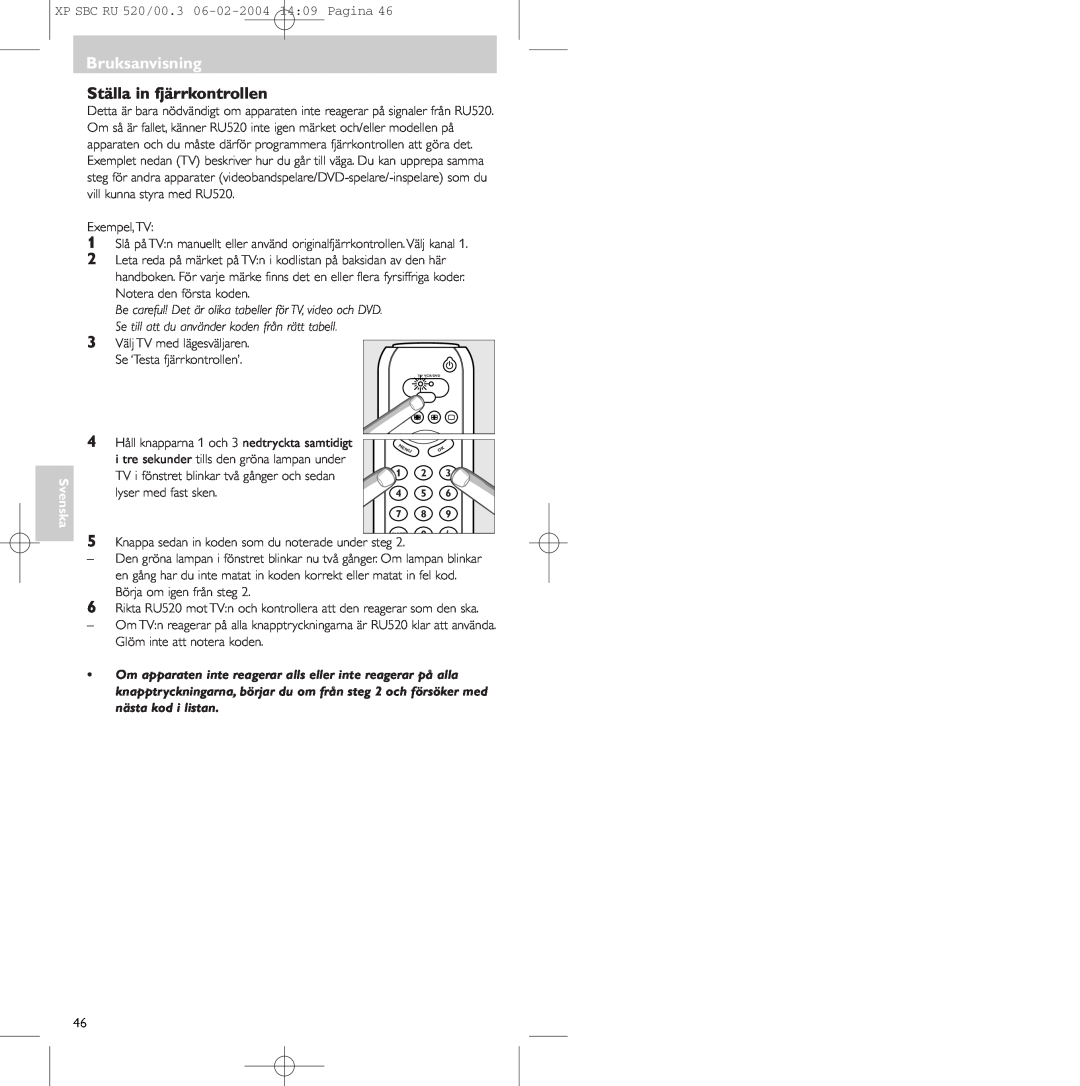 Philips SBC RU 520/00U manual Ställa in fjärrkontrollen, 4 Håll knapparna 1 och 3 nedtryckta samtidigt, lyser med fast sken 