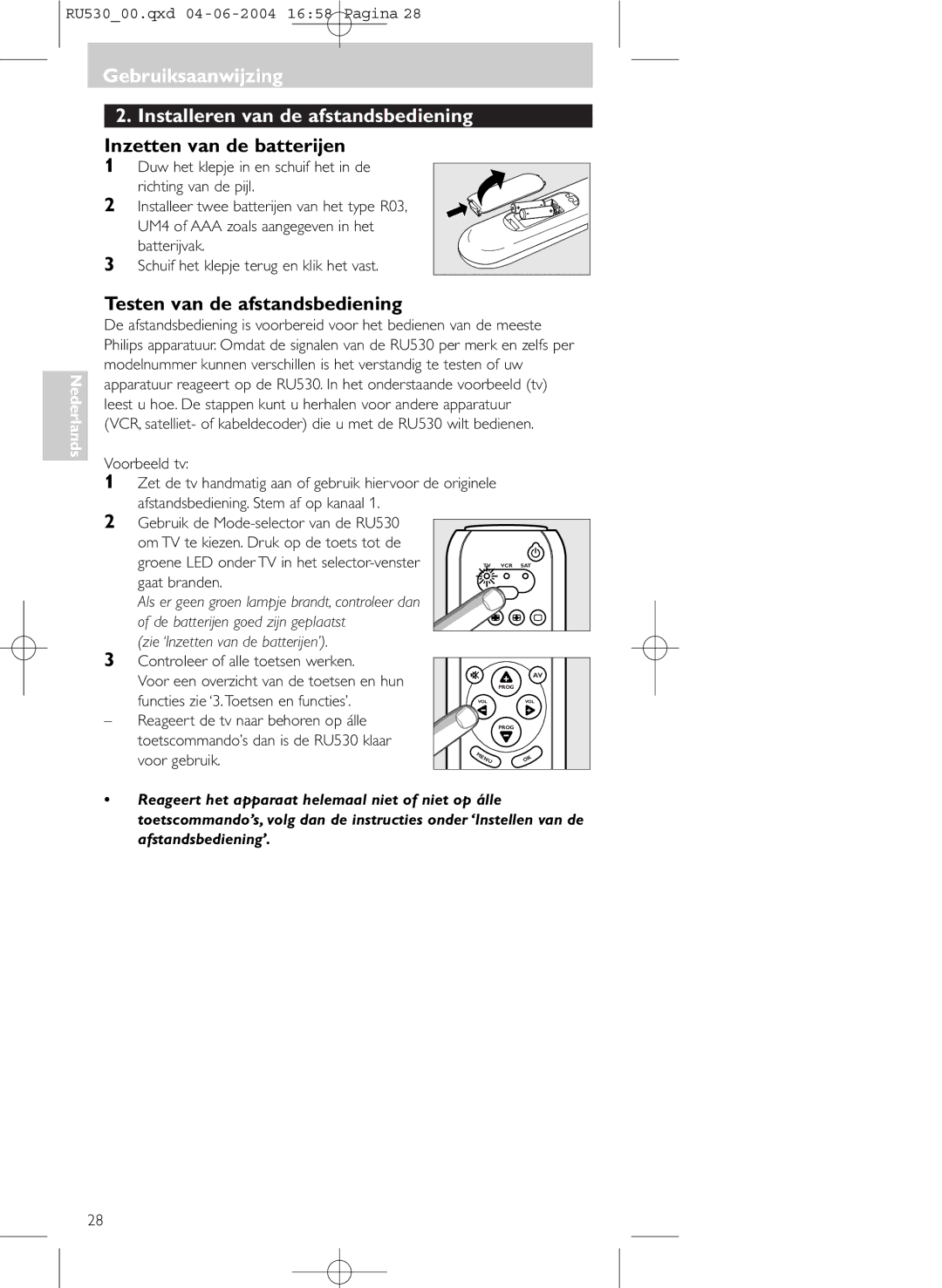 Philips SBC RU 530/00U manual Gebruiksaanwijzing Installeren van de afstandsbediening, Inzetten van de batterijen 