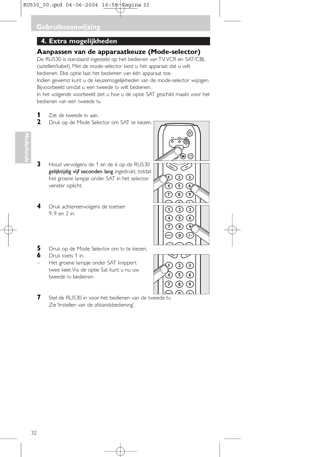 Philips SBC RU 530/00U manual Gebruiksaanwijzing Extra mogelijkheden, Aanpassen van de apparaatkeuze Mode-selector 