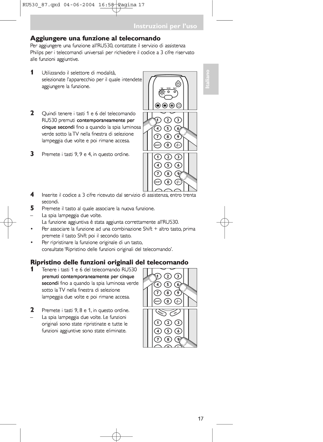 Philips SBC RU 530/87U manual Aggiungere una funzione al telecomando, Tenere i tasti 1 e 6 del telecomando RU530, Italiano 