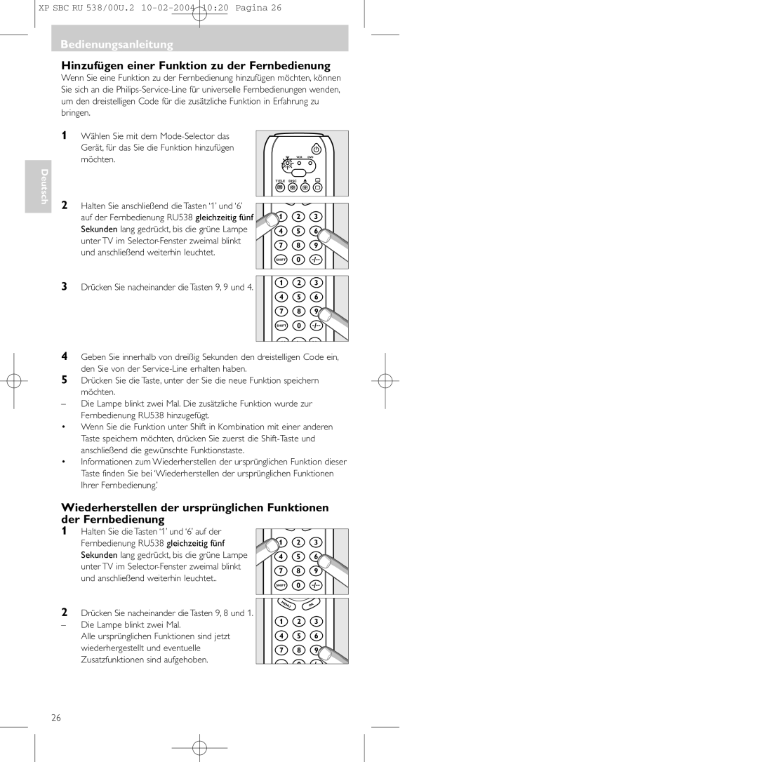 Philips SBC RU 538/00 manual Hinzufügen einer Funktion zu der Fernbedienung, Halten Sie anschließend die Tasten ‘1’ und ‘6’ 