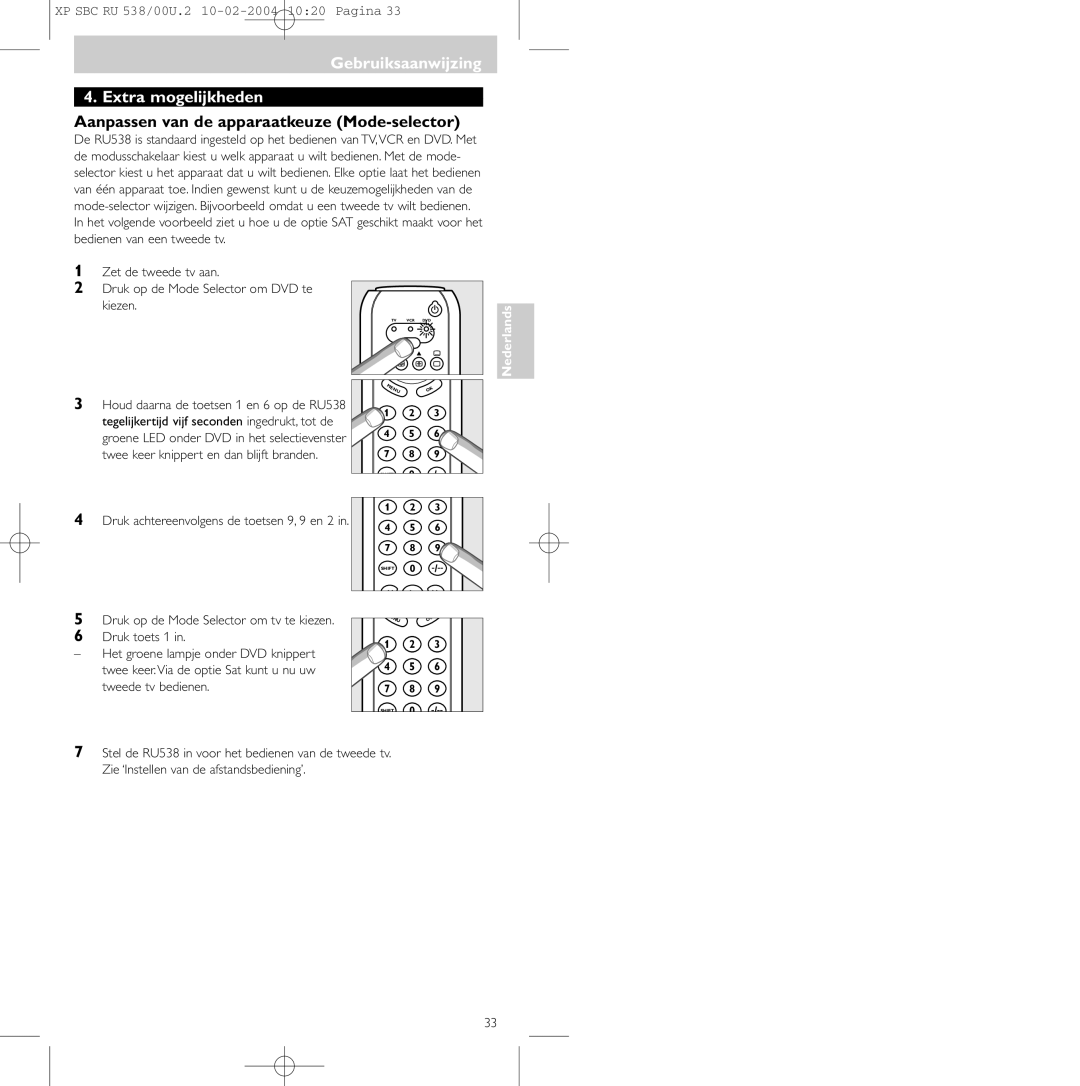 Philips SBC RU 538/00 manual Gebruiksaanwijzing Extra mogelijkheden, Aanpassen van de apparaatkeuze Mode-selector 