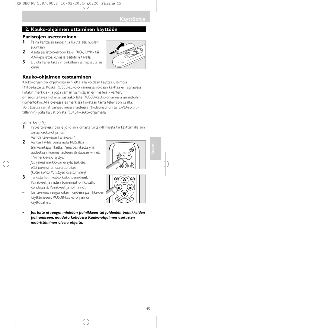 Philips SBC RU 538/00 Käyttöohje Kauko-ohjaimen ottaminen käyttöön, Paristojen asettaminen, Kauko-ohjaimen testaaminen 