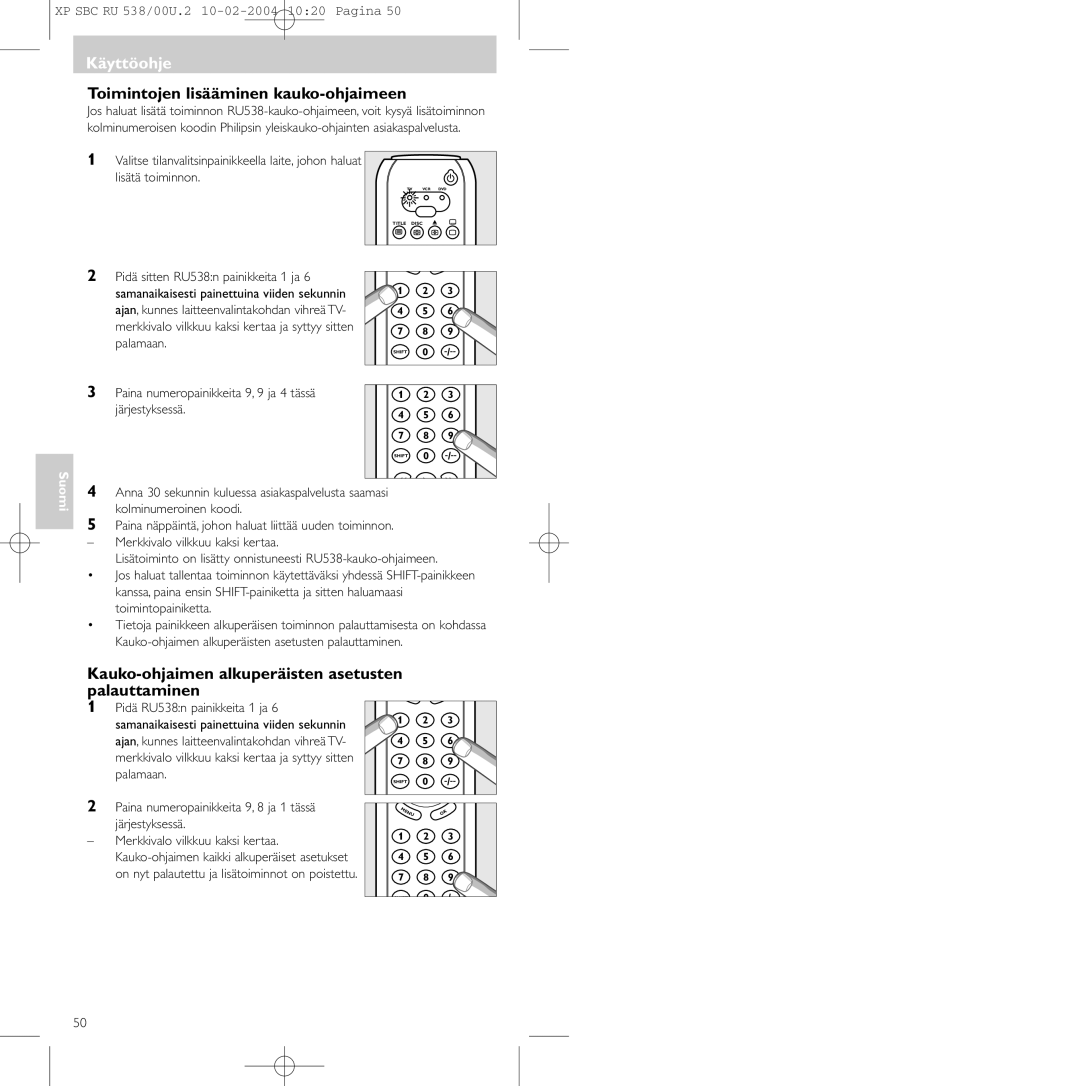 Philips SBC RU 538/00 manual Toimintojen lisääminen kauko-ohjaimeen, Kauko-ohjaimen alkuperäisten asetusten palauttaminen 