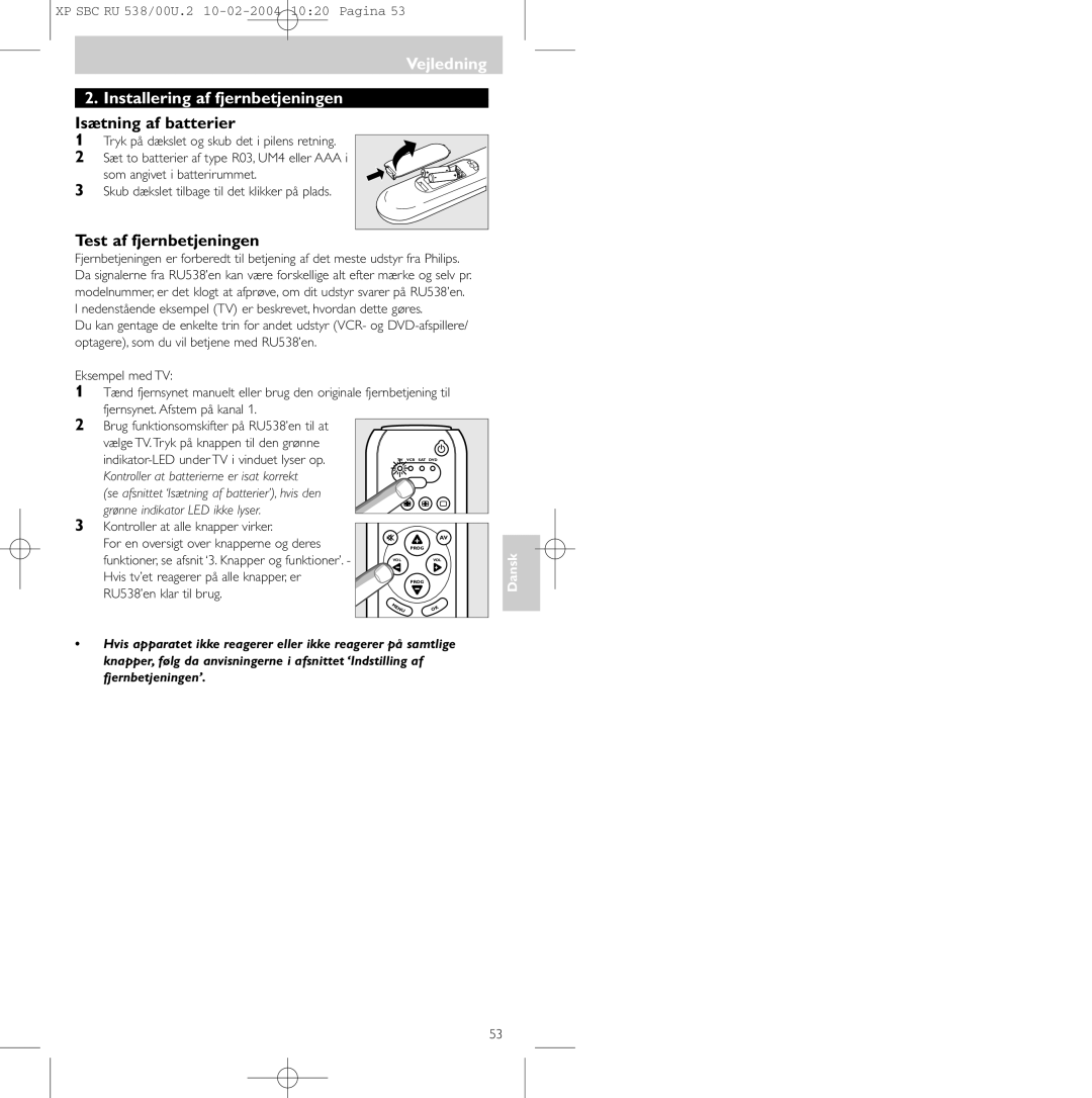 Philips SBC RU 538/00 manual Vejledning Installering af fjernbetjeningen, Isætning af batterier, Test af fjernbetjeningen 